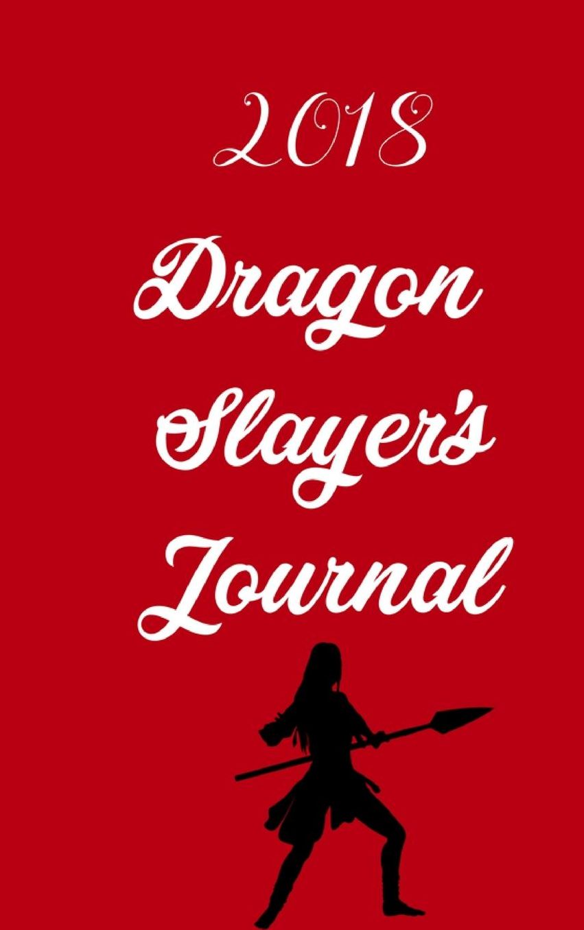 The Dragon Slayers Journal 2018