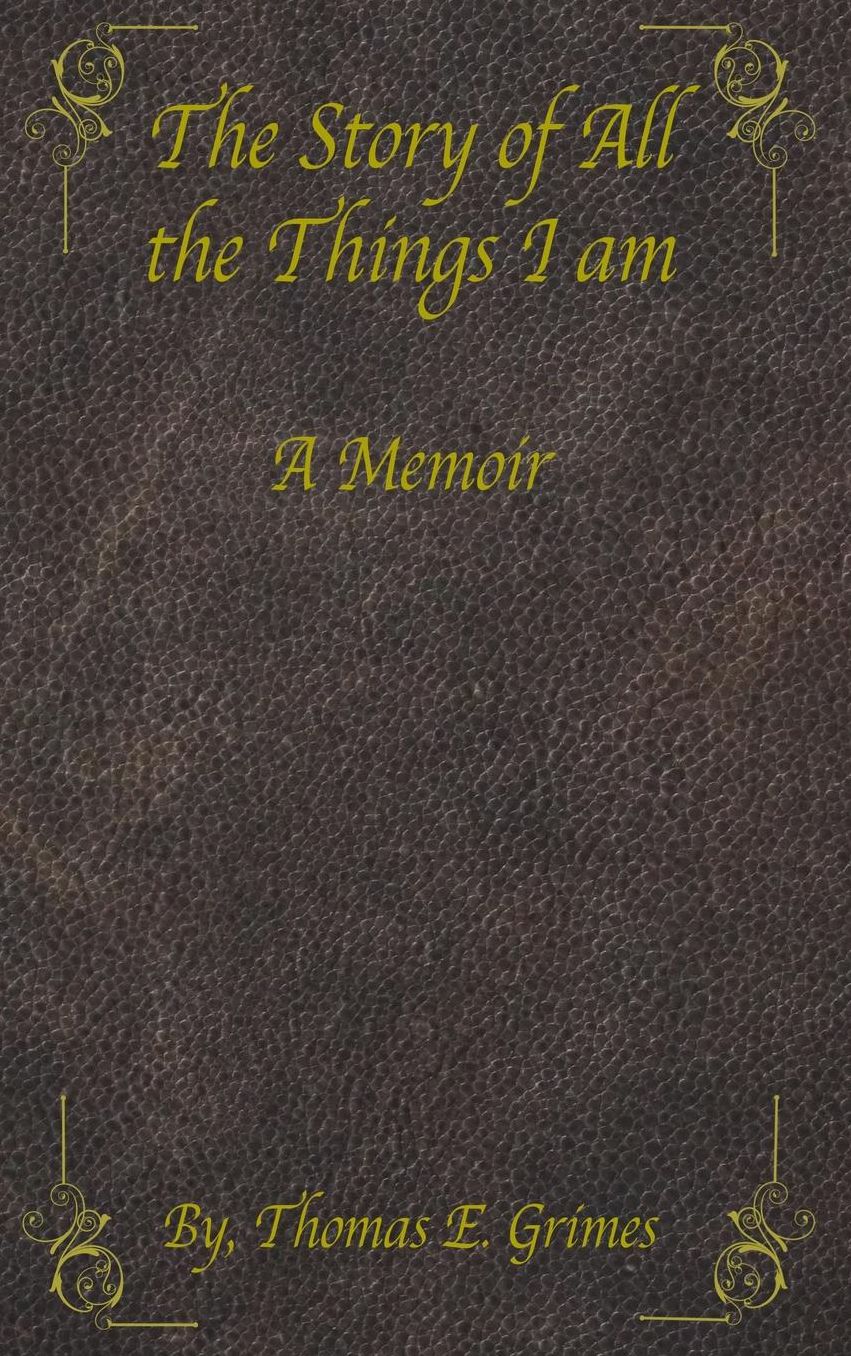 The Story of All the Things I am