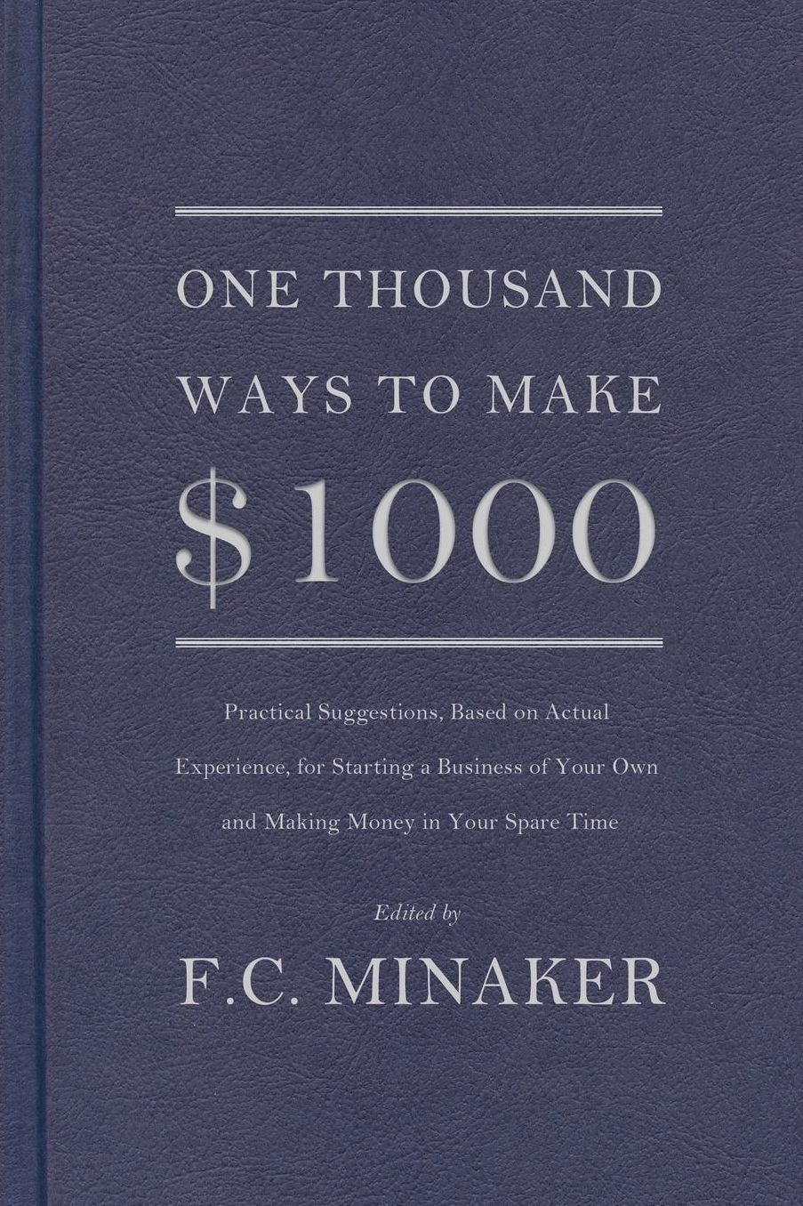 One Thousand Ways to Make $1000