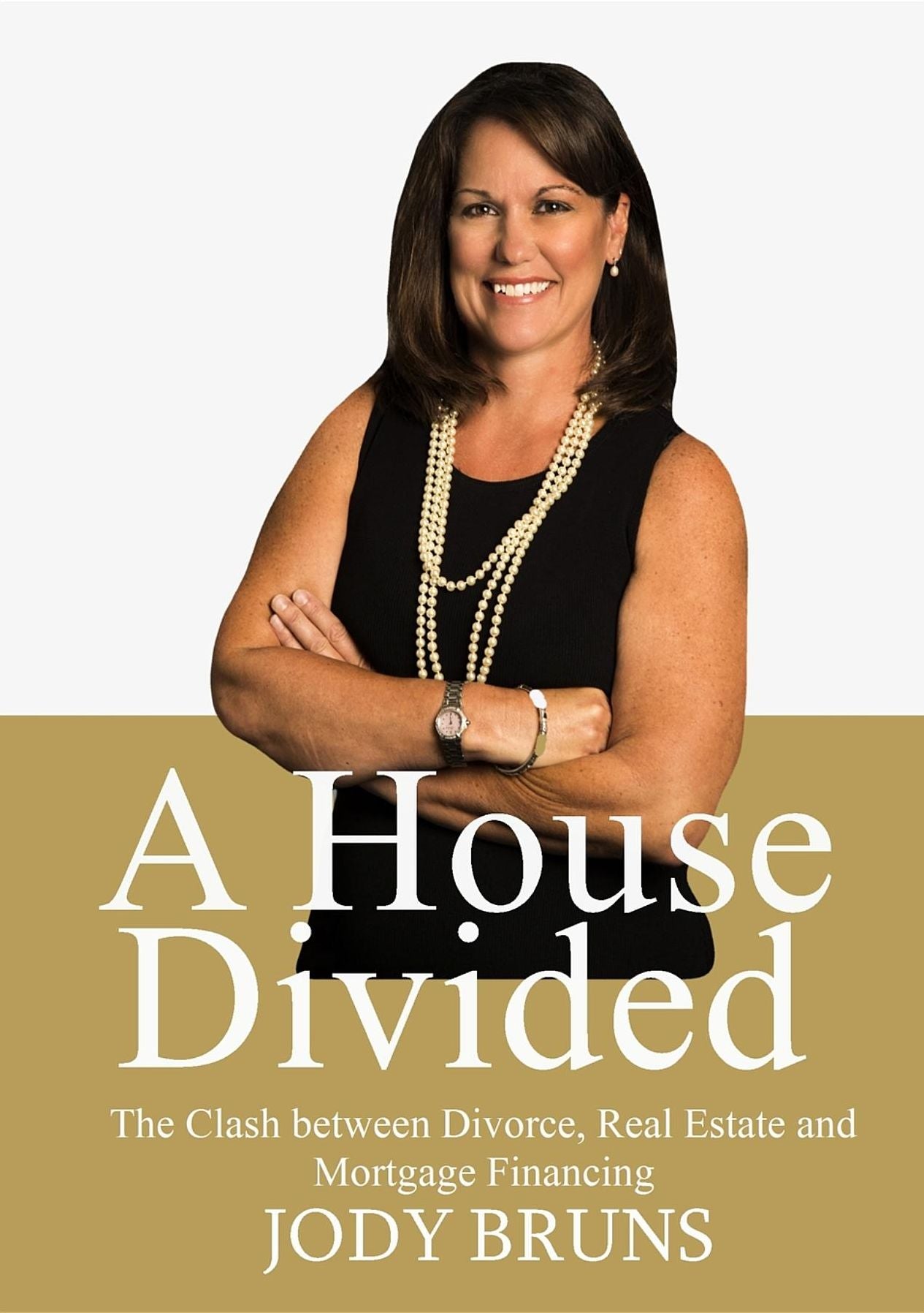 A House Divided: The Clash between Divorce, Real Estate and Mortgage Financing