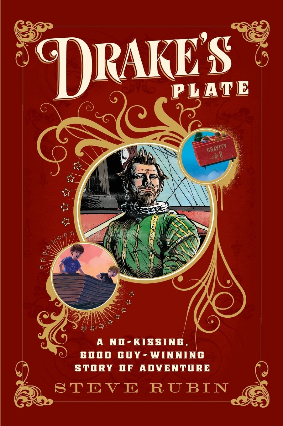 Drake's Plate: A NO-KISSING, GOOD GUY-WINNING STORY OF ADVENTURE