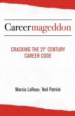 Careermageddon: Cracking the 21st Century Career Code