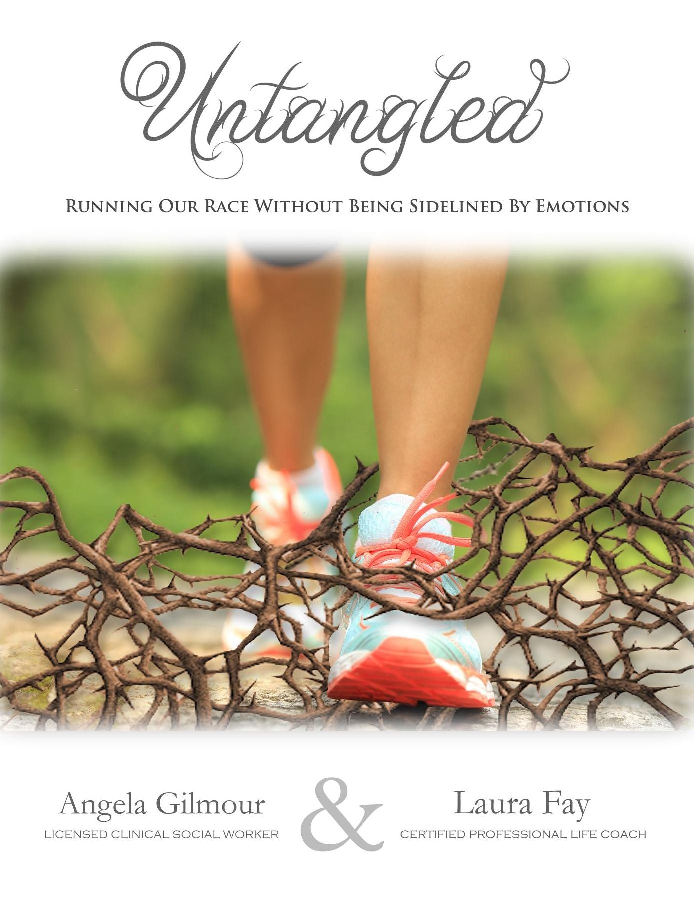 Untangled: Running Our Race without being Sidelined by Emotions