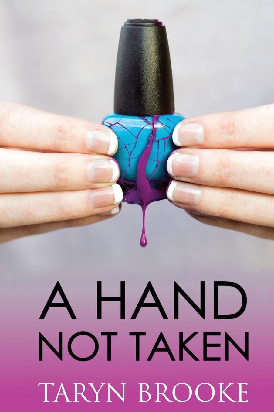 A Hand Not Taken: Book One of A Hand Not Taken Trilogy (A Hand Not Taken Series)