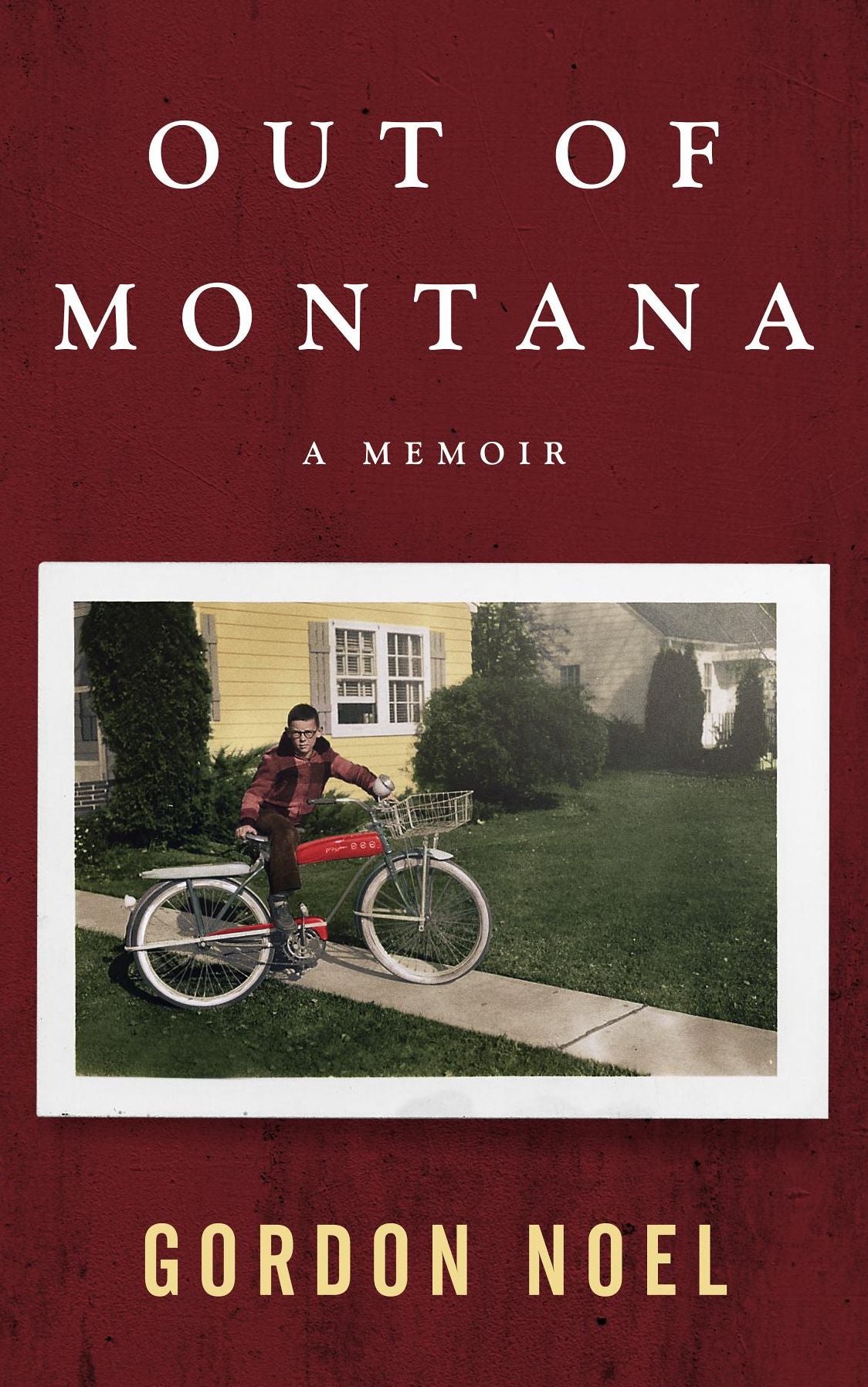 Out of Montana: A Memoir
