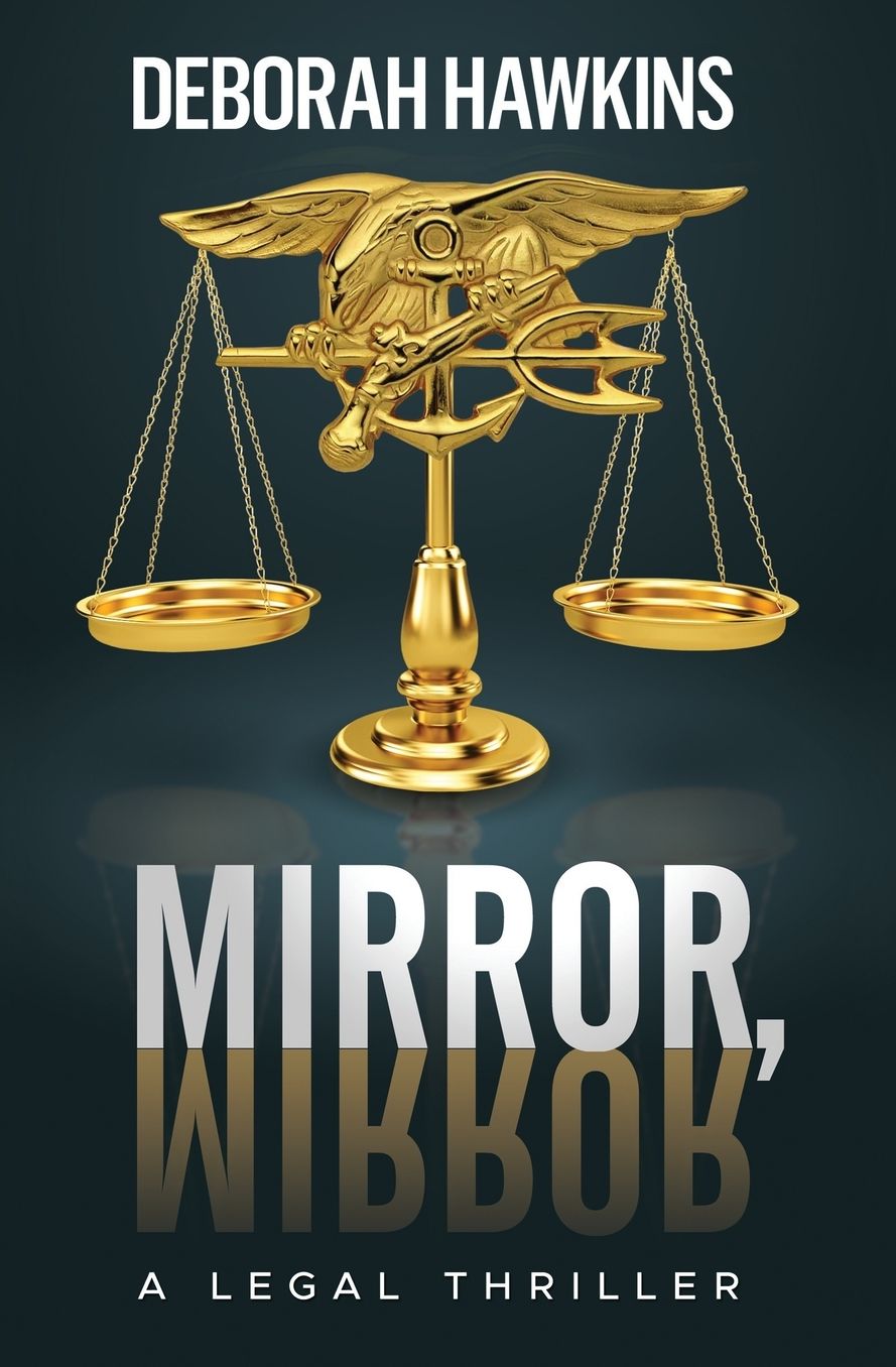 Mirror, Mirror, A Legal Thriller