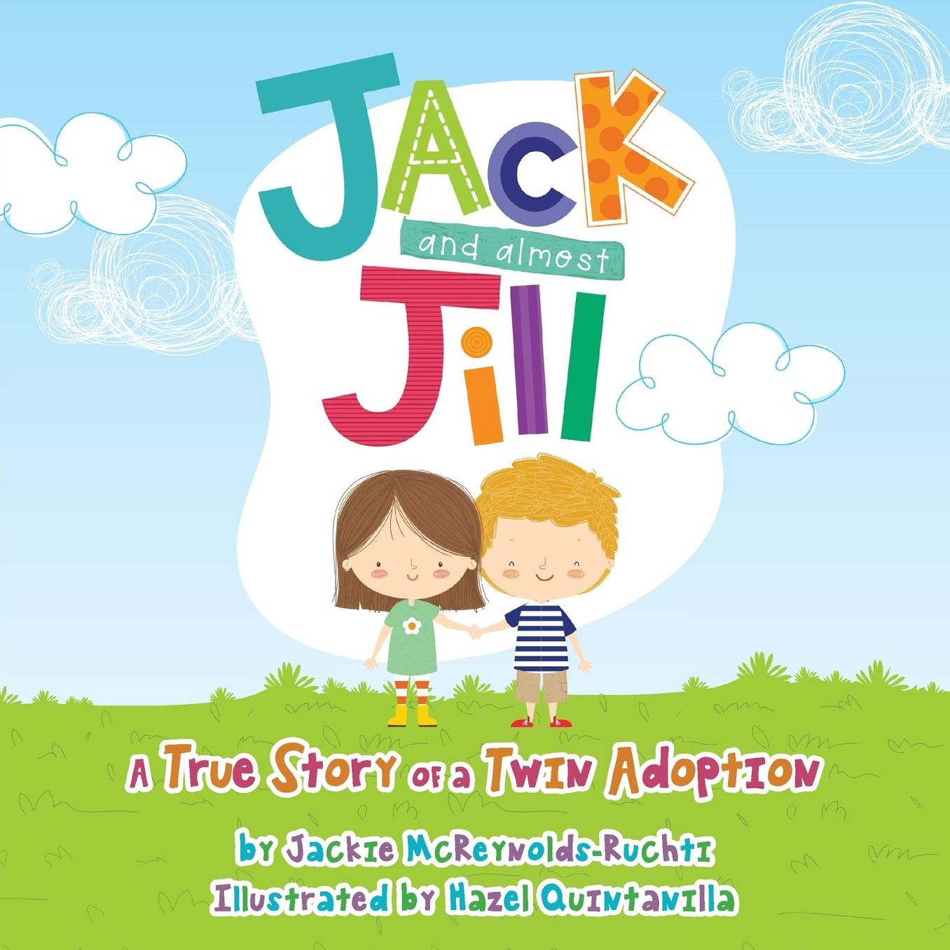 Jack and Almost Jill: A True Story of a Twin Adoption