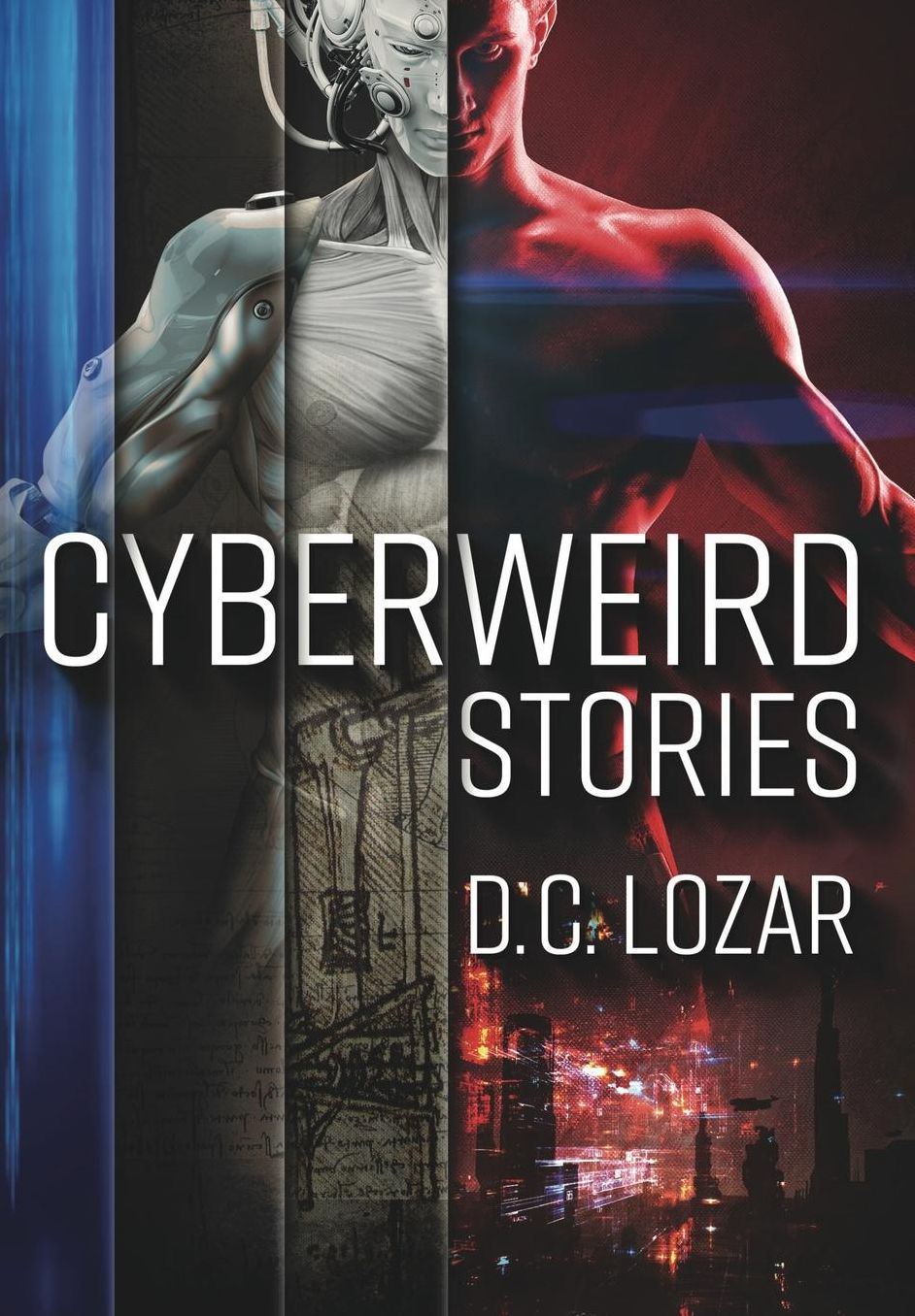 CyberWeird Stories: A Contagious Collection of Stories and Poems