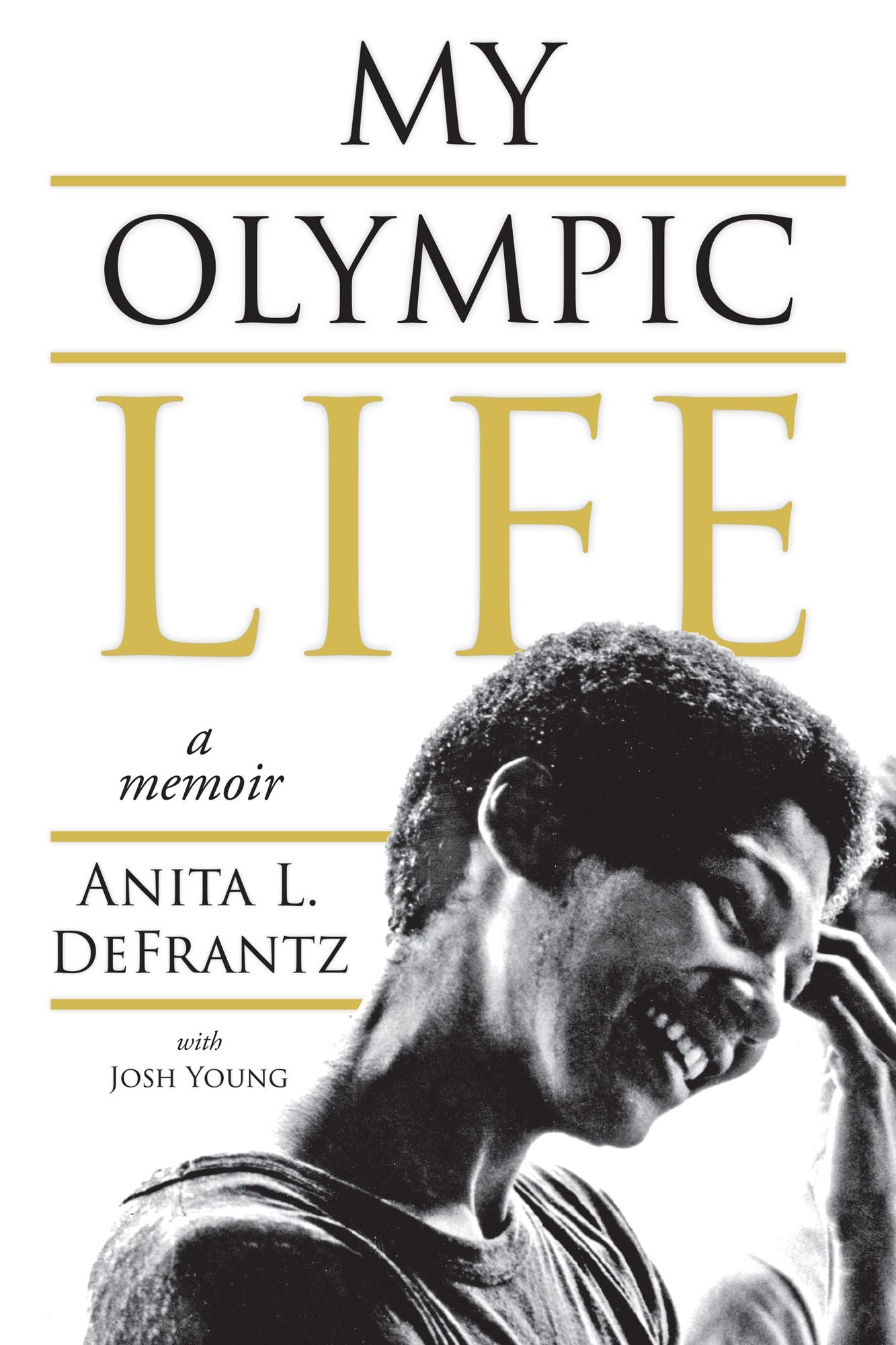 My Olympic Life: A Memoir