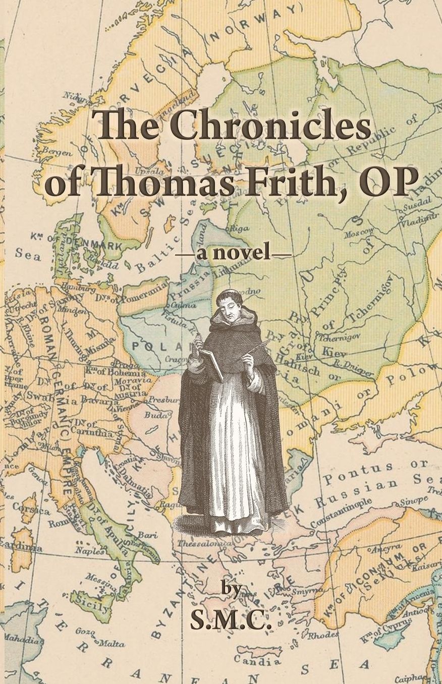 The Chronicles of Thomas Frith, OP