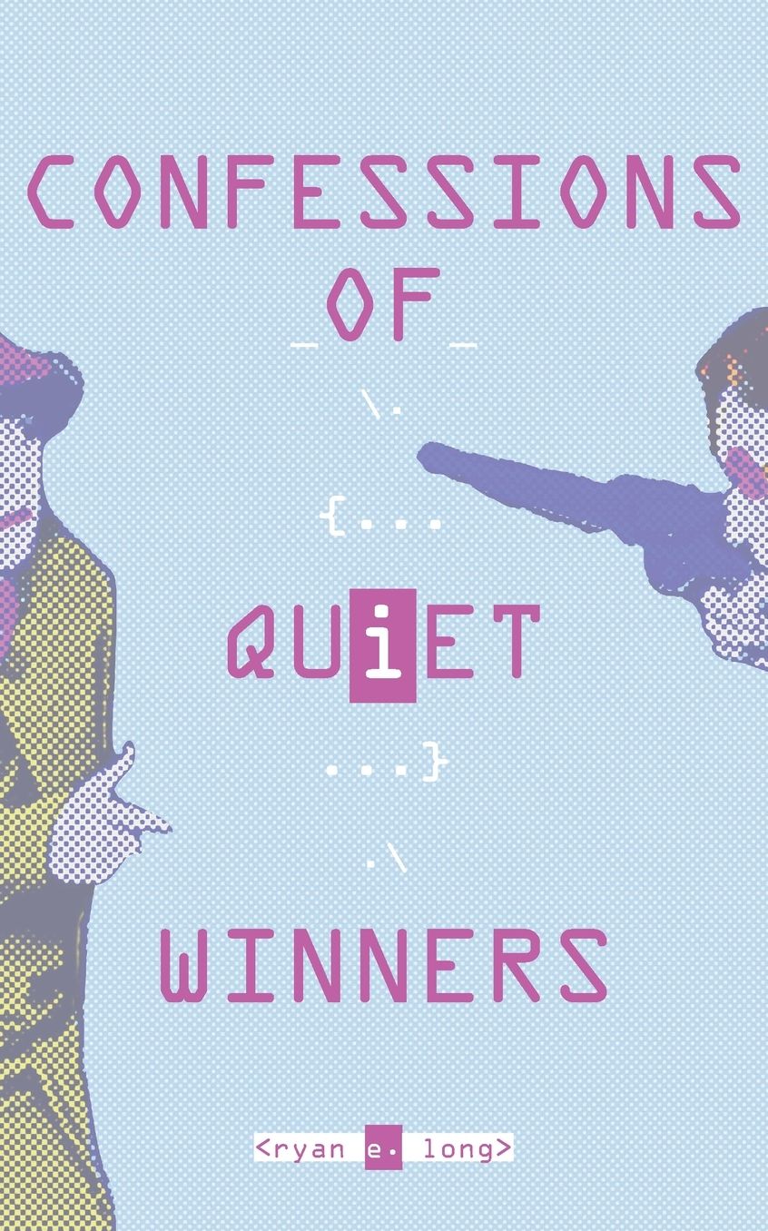 Confessions of Quiet Winners
