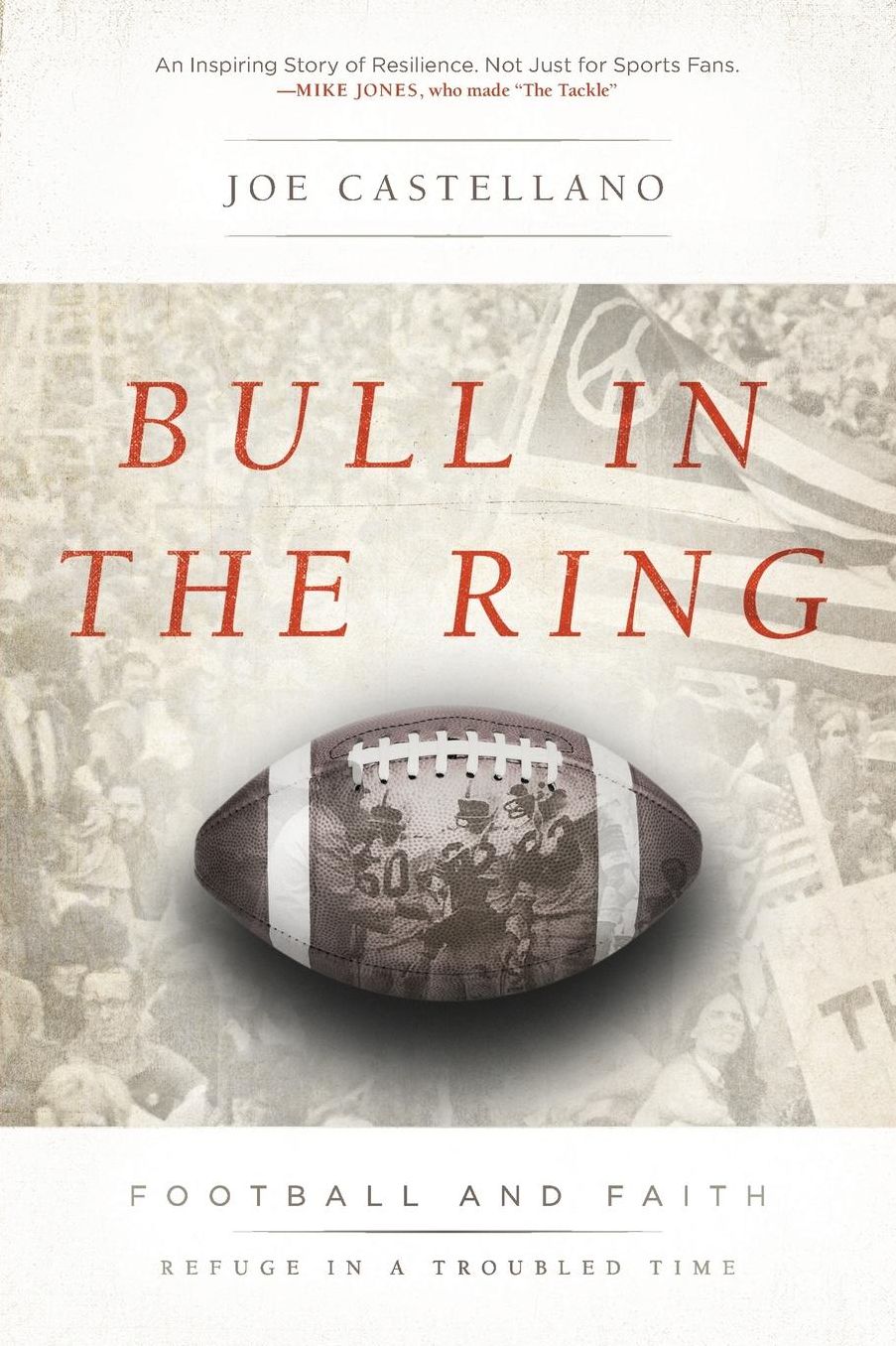 Bull in the Ring: Football and Faith, Refuge in a Troubled Time