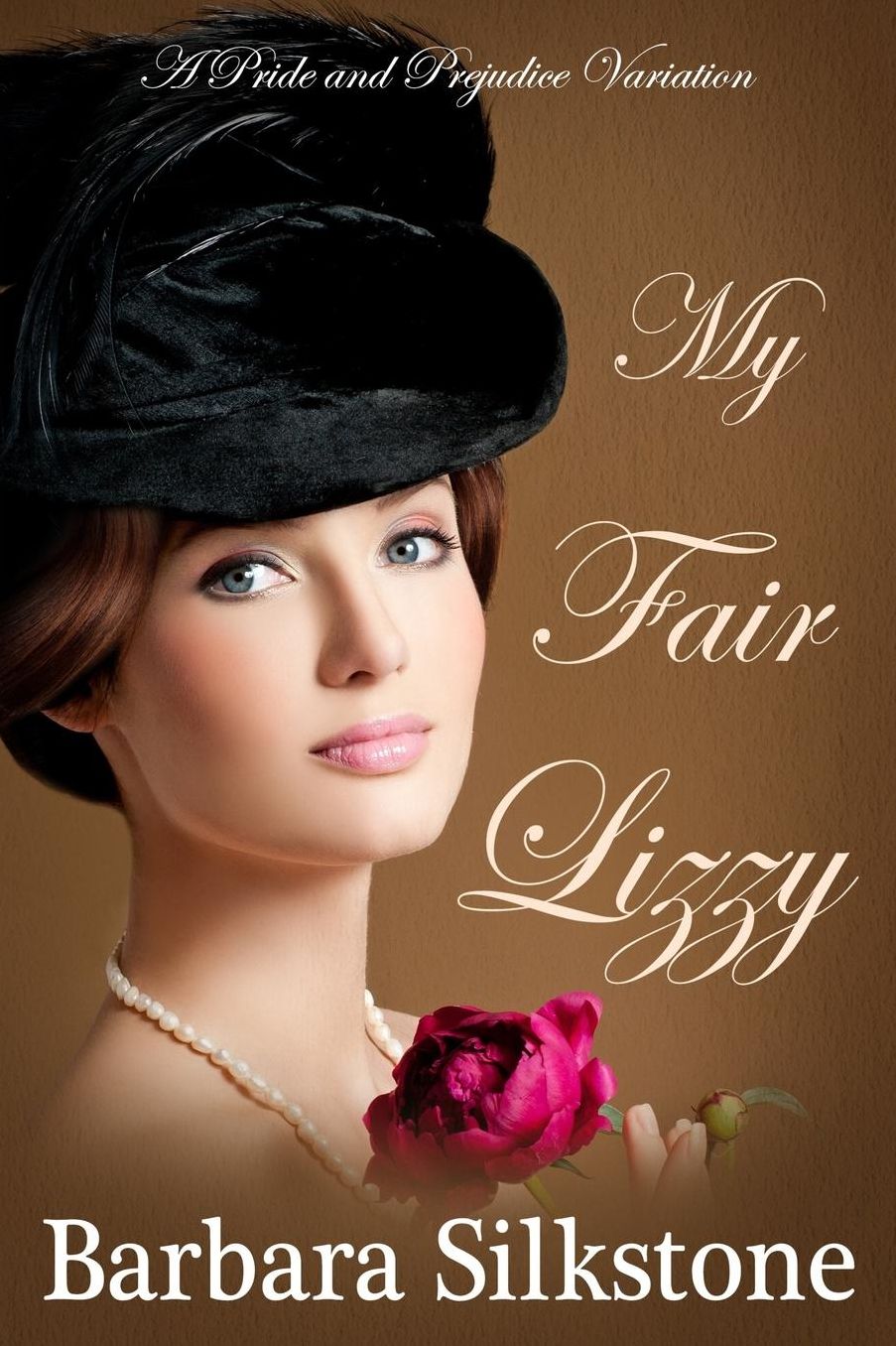 My Fair Lizzy: A Pride and Prejudice Regency Variation
