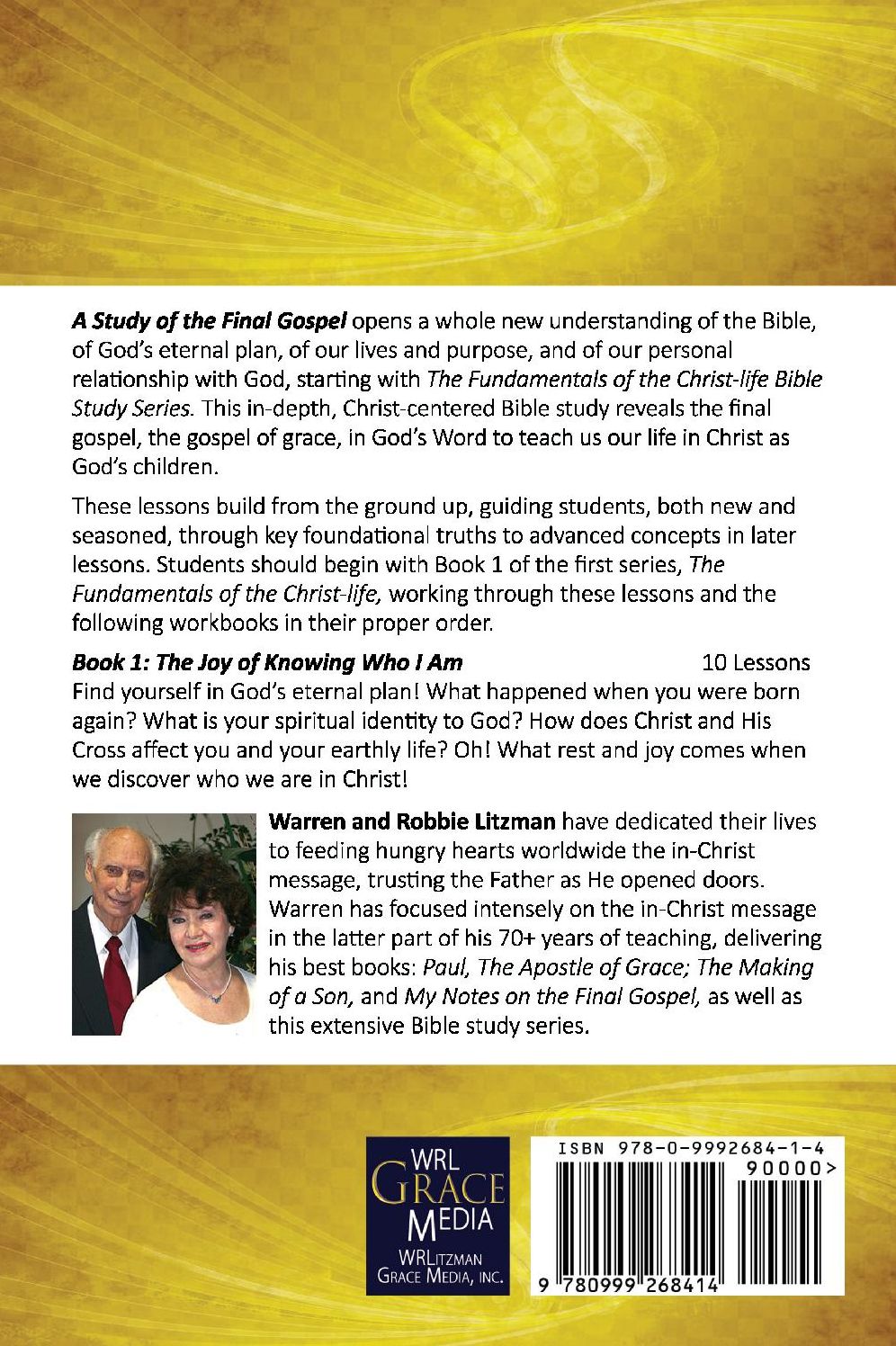 The Joy of Knowing Who I Am: Book 1 of the Fundamentals of the Christ-Life Bible Study Series