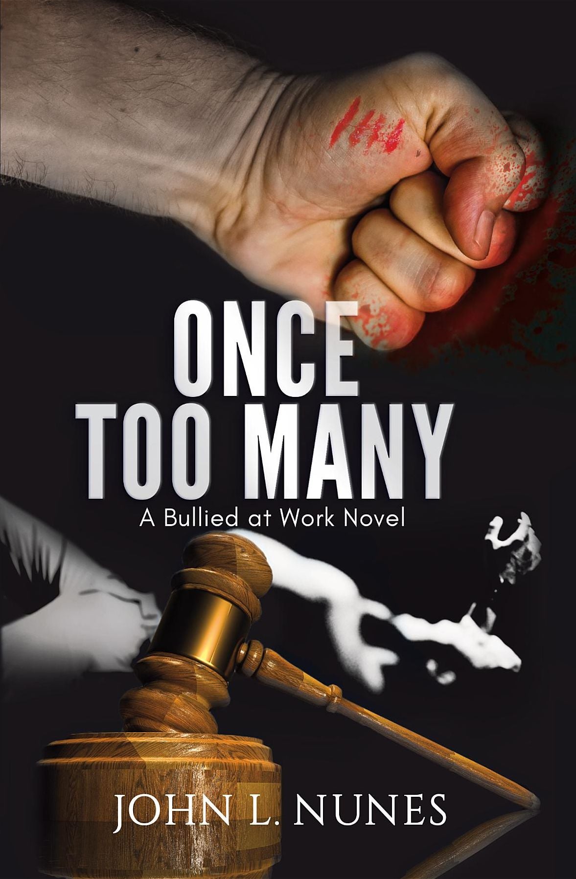 Once Too Many: A Bullied at Work Novel