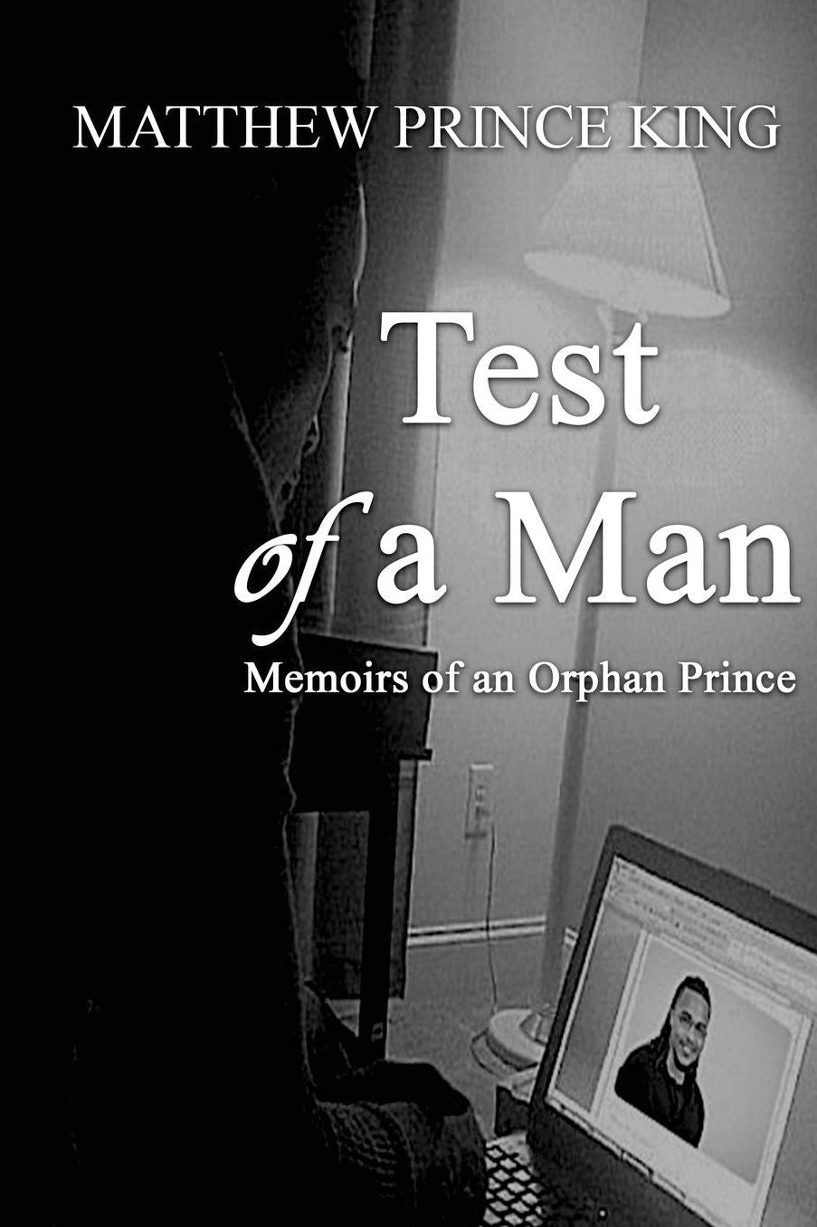 Test of a Man: "Memoirs of an Orphan Prince"