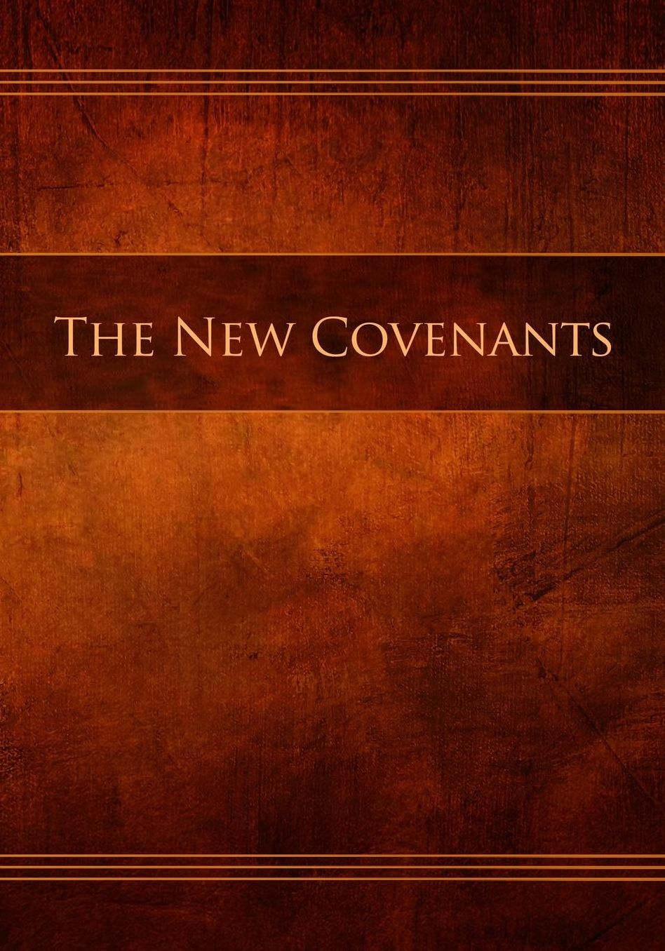 The New Covenants: Restoration Edition