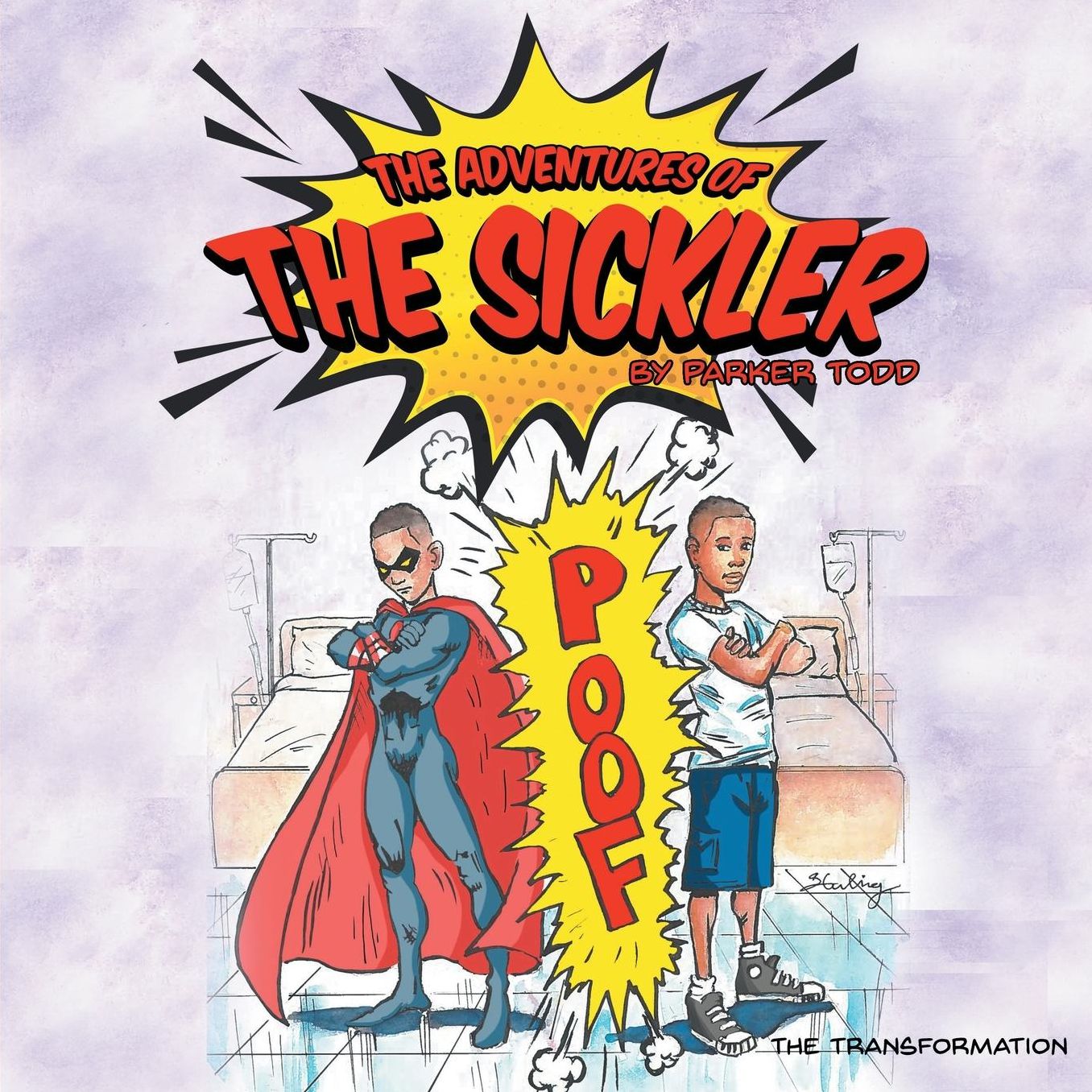 The Adventures Of The Sickler: The Transformation