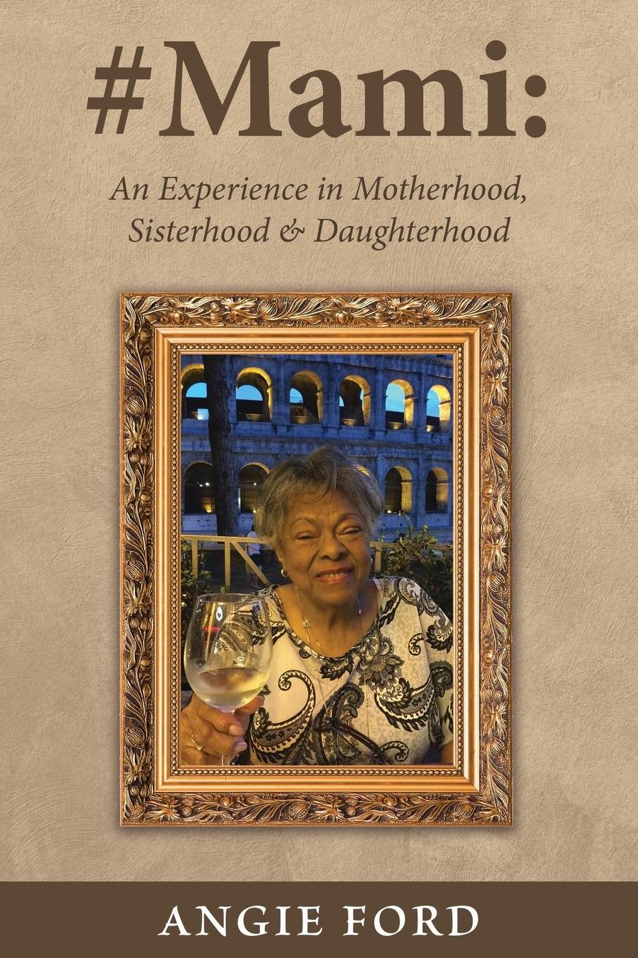 #Mami: An Experience in Motherhood, Sisterhood & Daughterhood