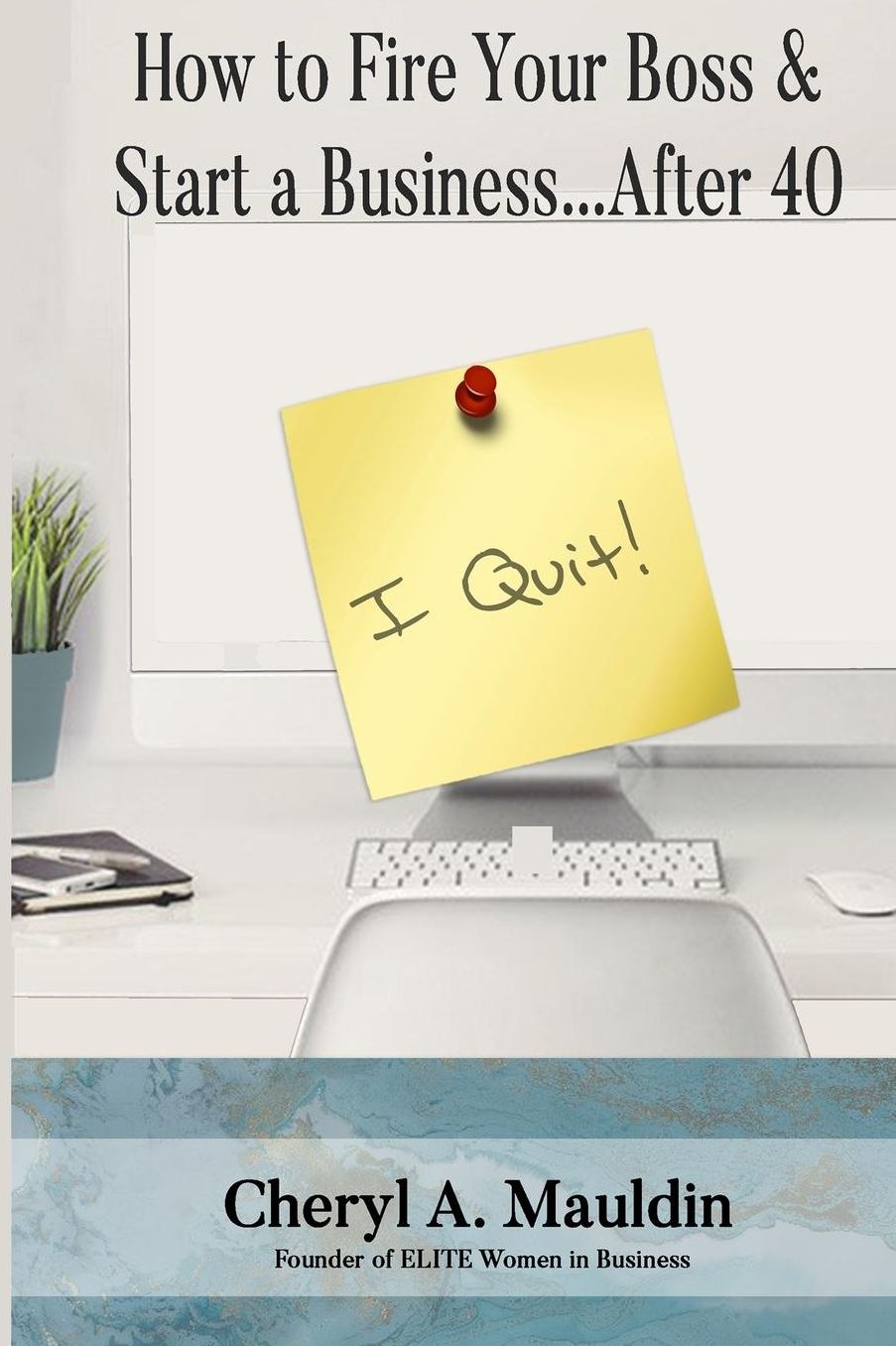 How to Fire Your Boss & Start a Business After 40