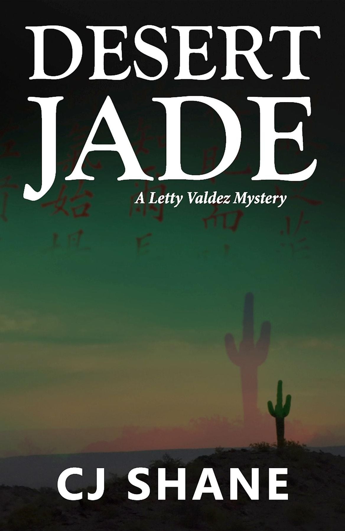 Desert Jade: A Letty Valdez Mystery