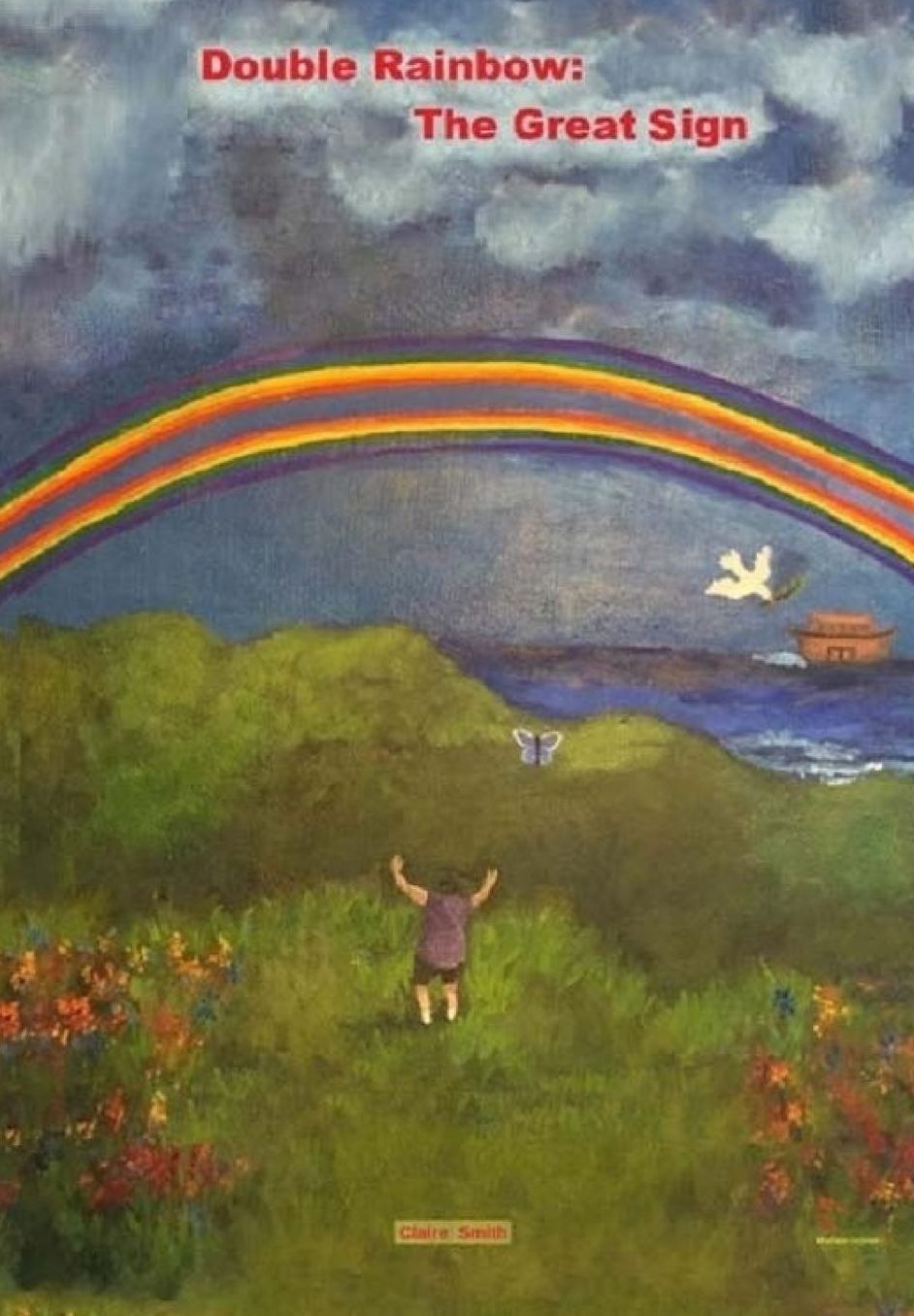 Double Rainbow: The Great Sign