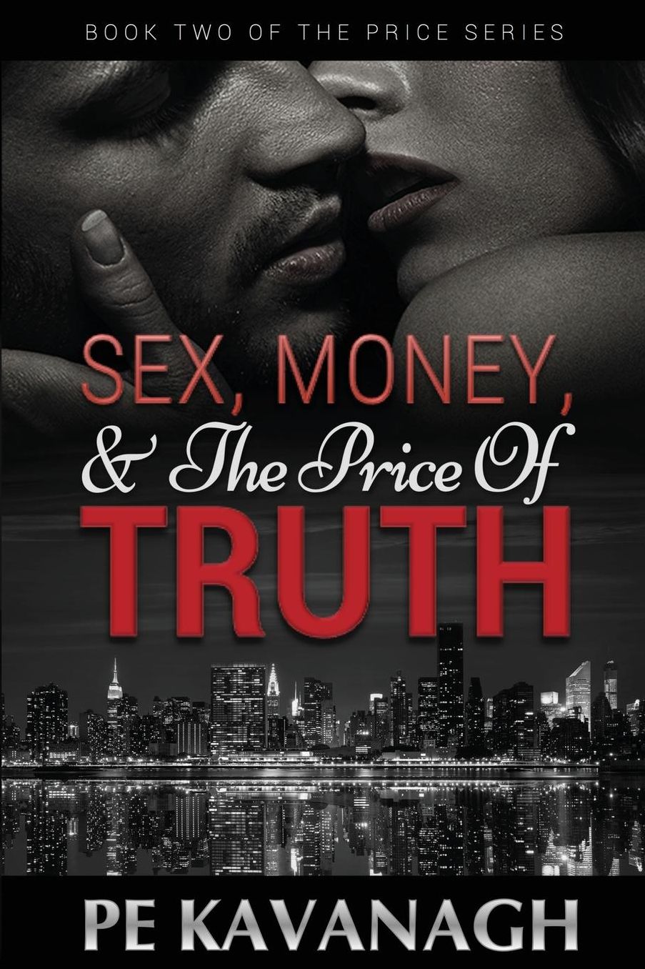 Sex, Money, and the Price of Truth