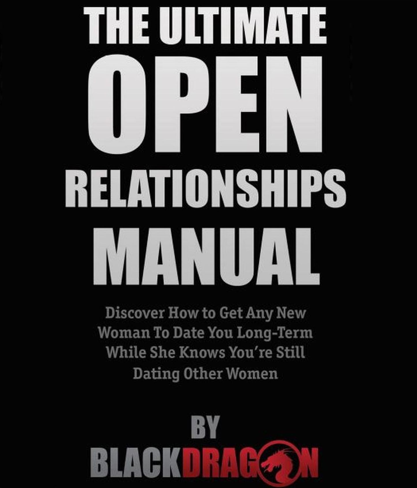The Ultimate Open Relationships Manual
