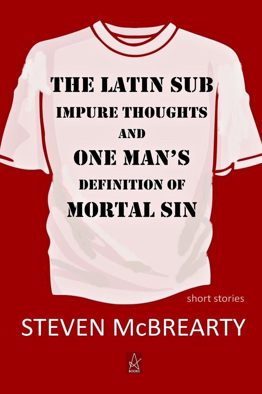 The Latin Sub: Impure Thoughts, and One Man's Definition of Mortal Sin