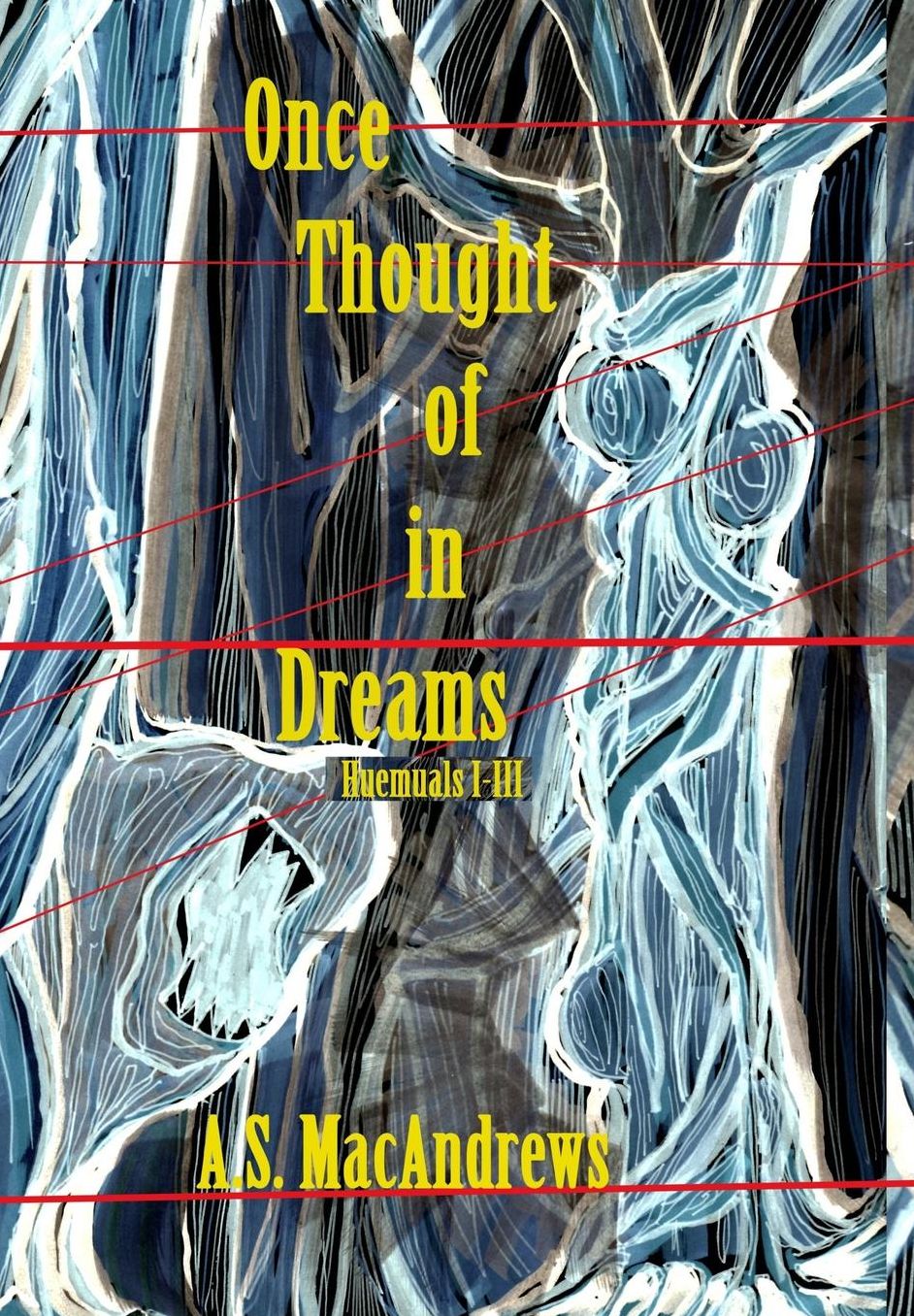 Once Thought of in Dreams