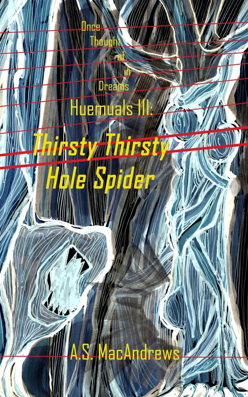 Thirsty Thirsty Hole Spider