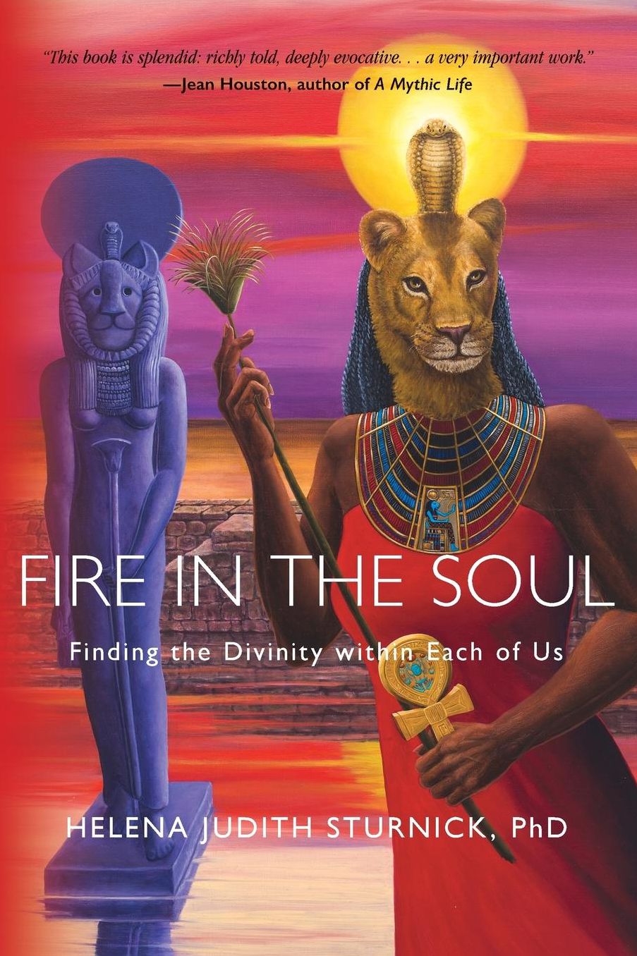 Fire in the Soul: Finding the Divinity within Each of Us