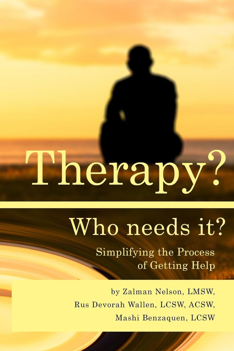 Therapy? Who Needs It?: Simplifying the Process of Getting Help