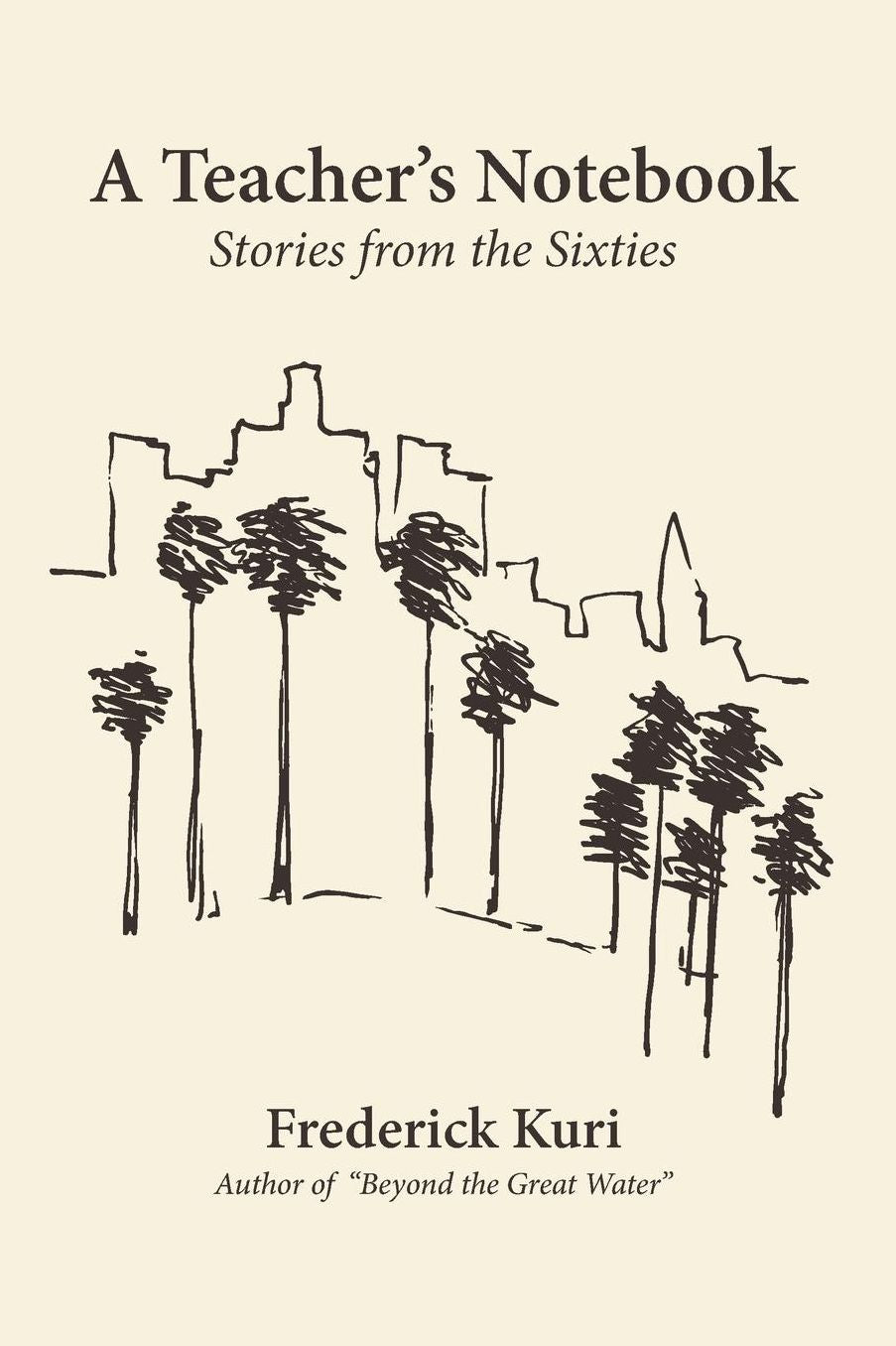 A Teacher's Notebook: Stories from the Sixties