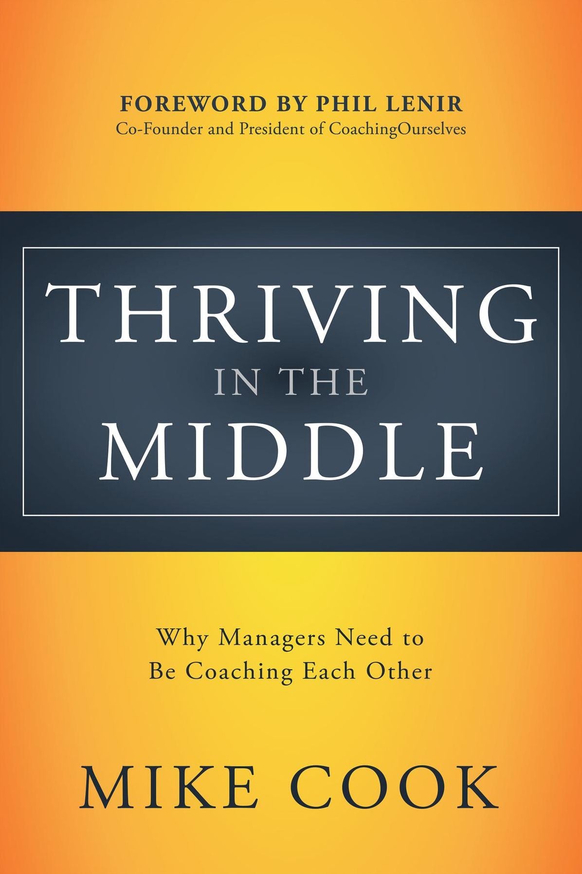Thriving in the Middle: Why Managers Need to Be Coaching Each Other