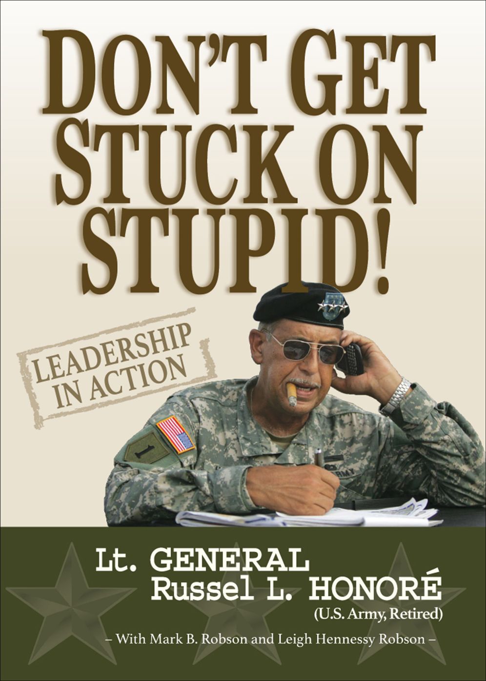 Don't Get Stuck on Stupid!: Leadership in action