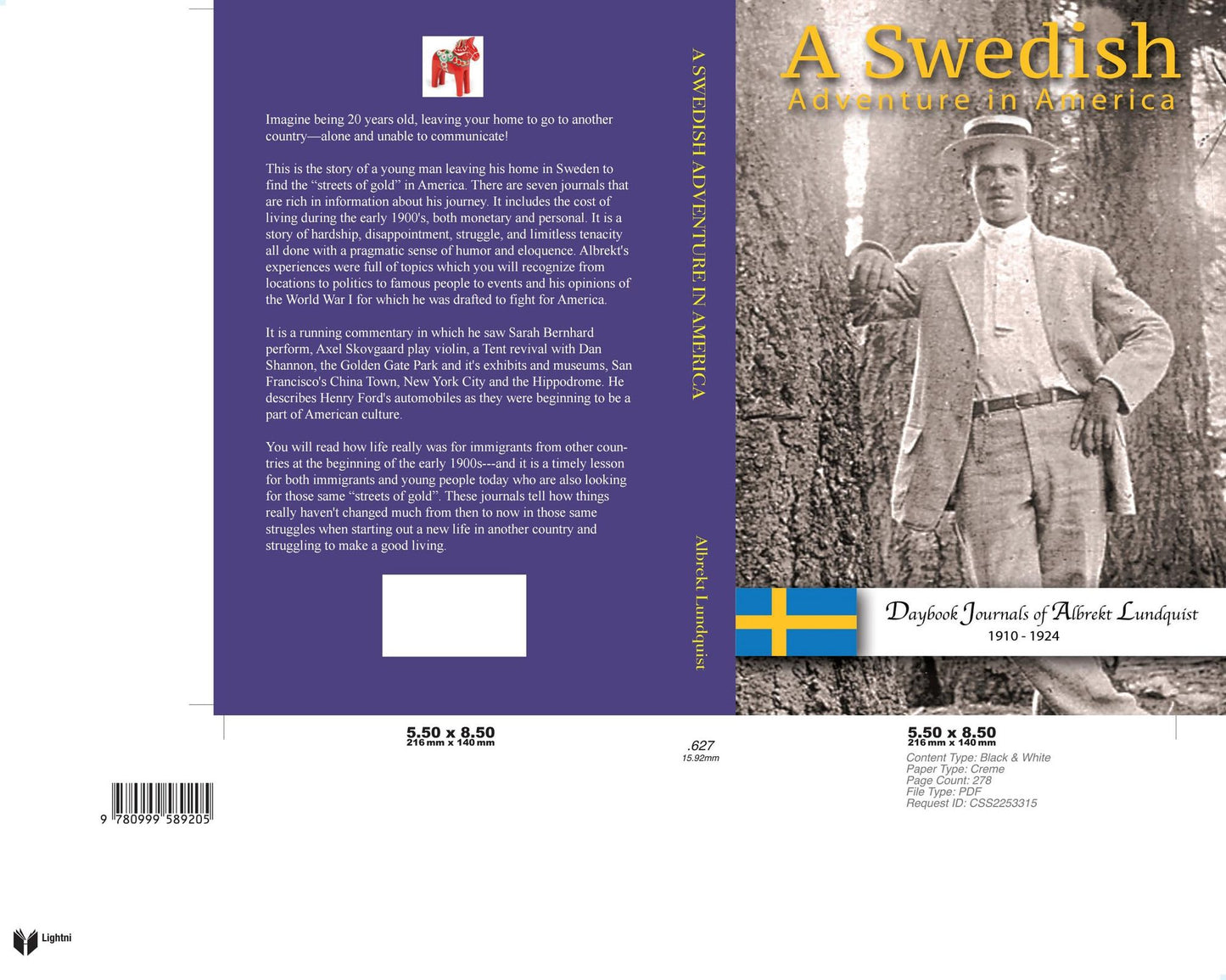 A SWEDISH ADVENTURE IN AMERICA: Daybook Journals of Albrekt Lundquist 1910-1924