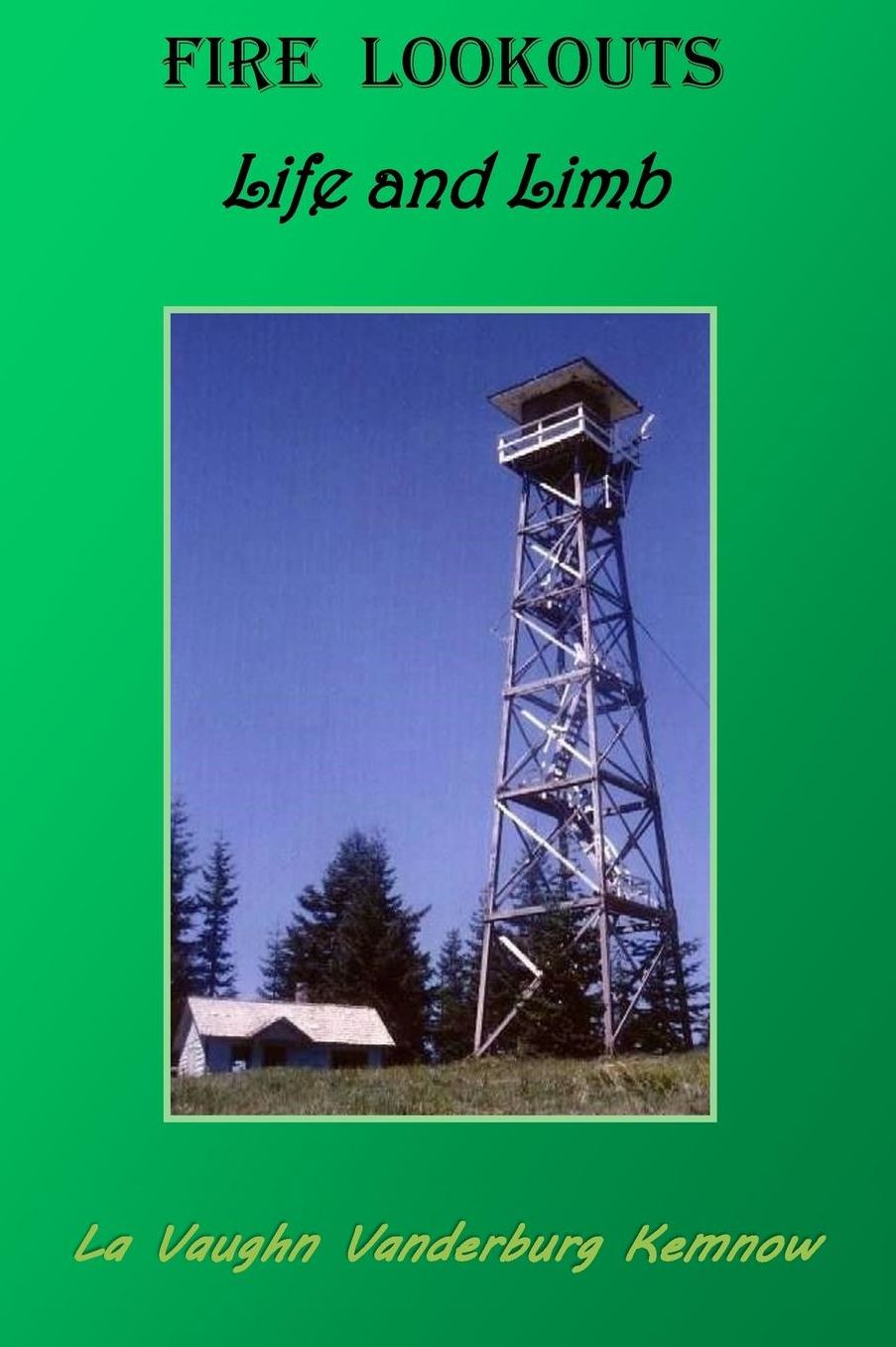 Fire Lookouts: Life and Limb