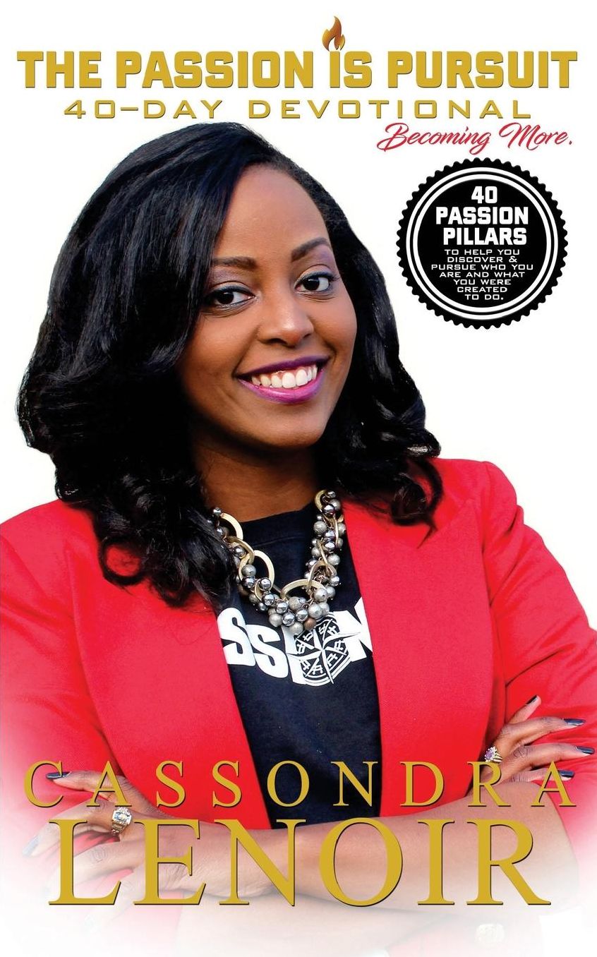 The Passion is Pursuit Devotional: Becoming More