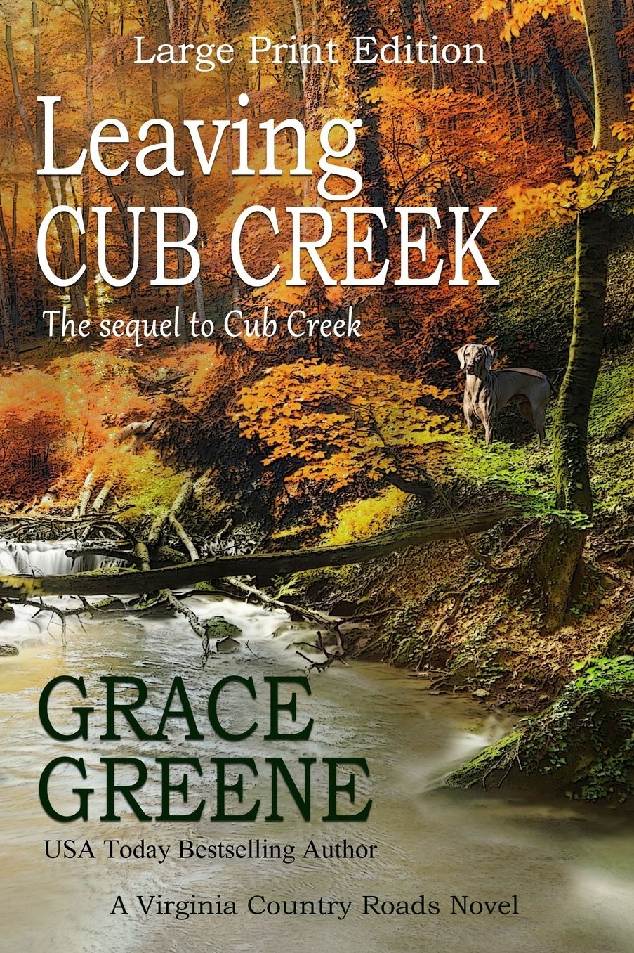 Leaving Cub Creek: A Virginia Country Roads Novel