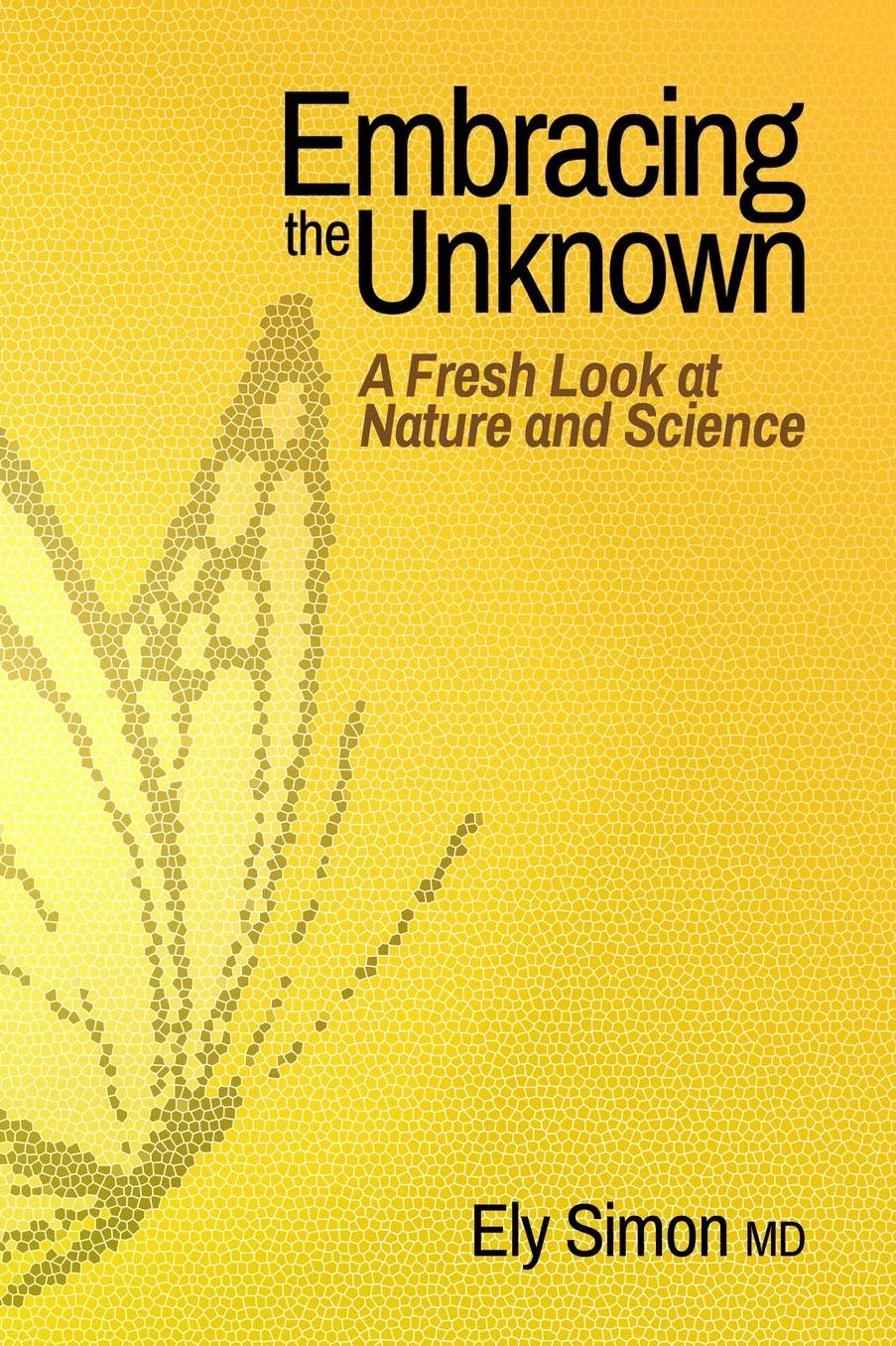 Embracing the Unknown: A Fresh Look at Nature and Science
