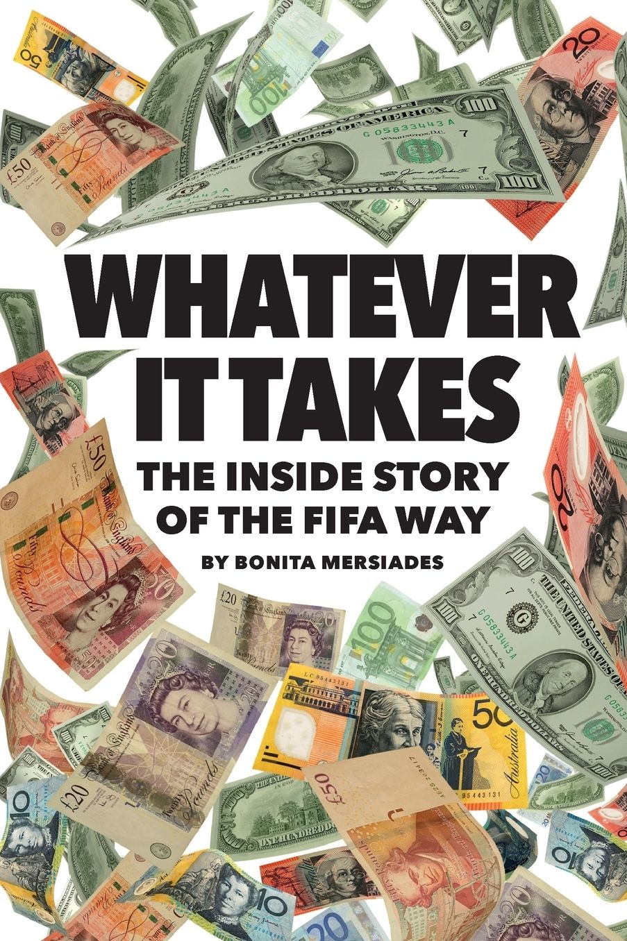Whatever It Takes: The Inside Story of the FIFA Way