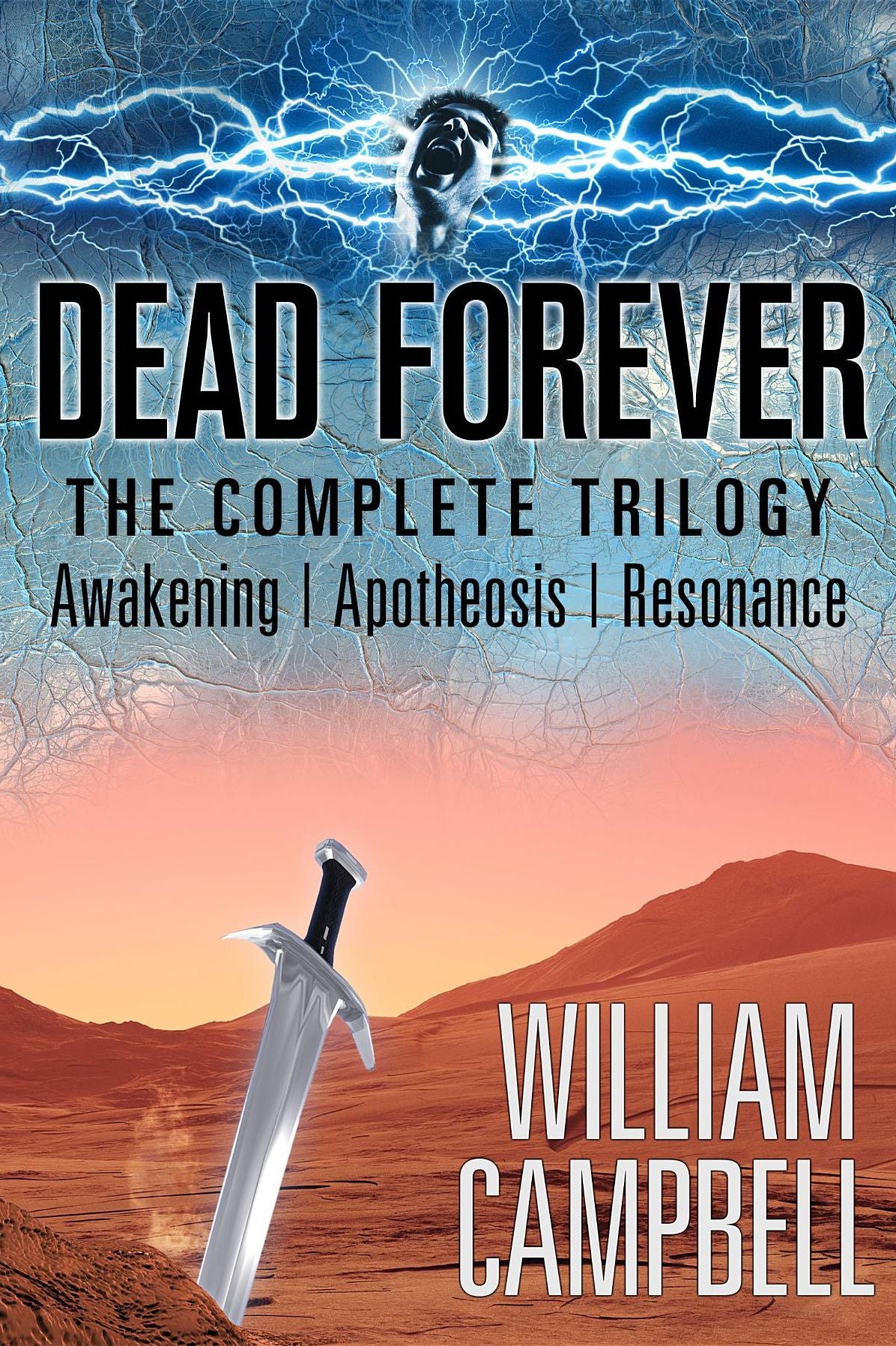 Dead Forever: The Complete Trilogy