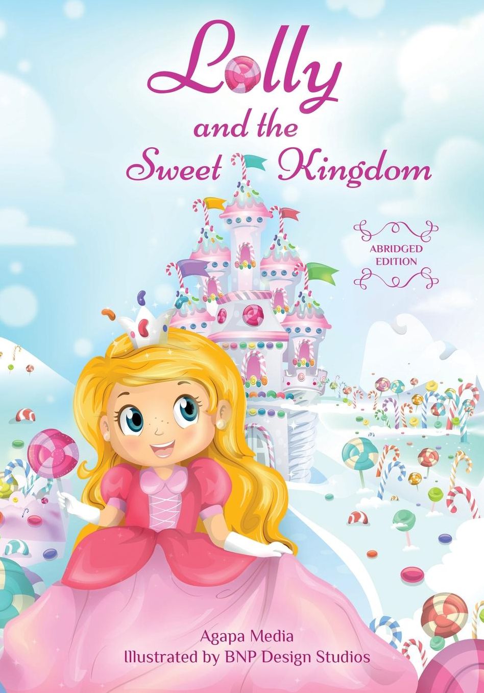 Lolly and the Sweet Kingdom (Abridged Edition)