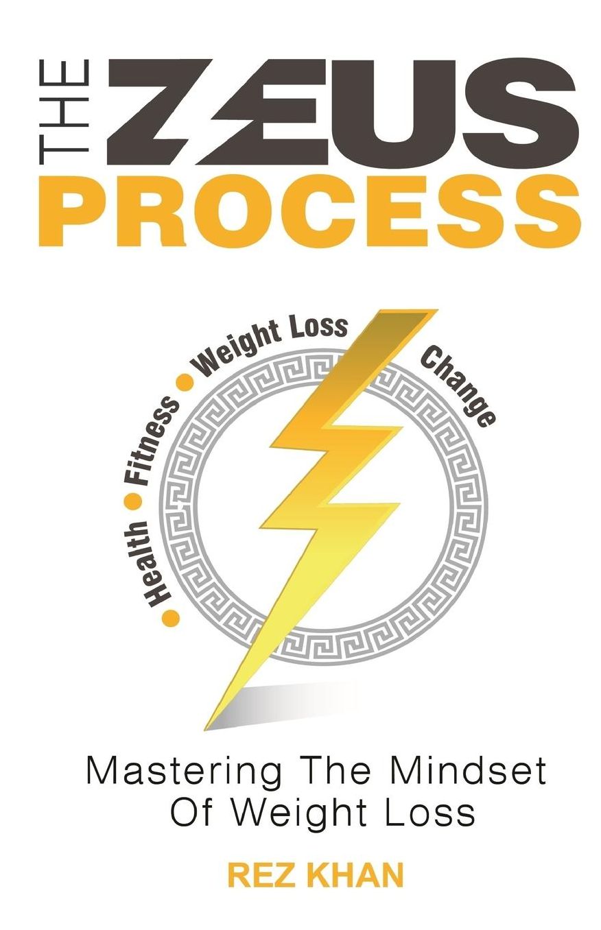 The Zeus Process: Mastering The Mindset Of Weight Loss