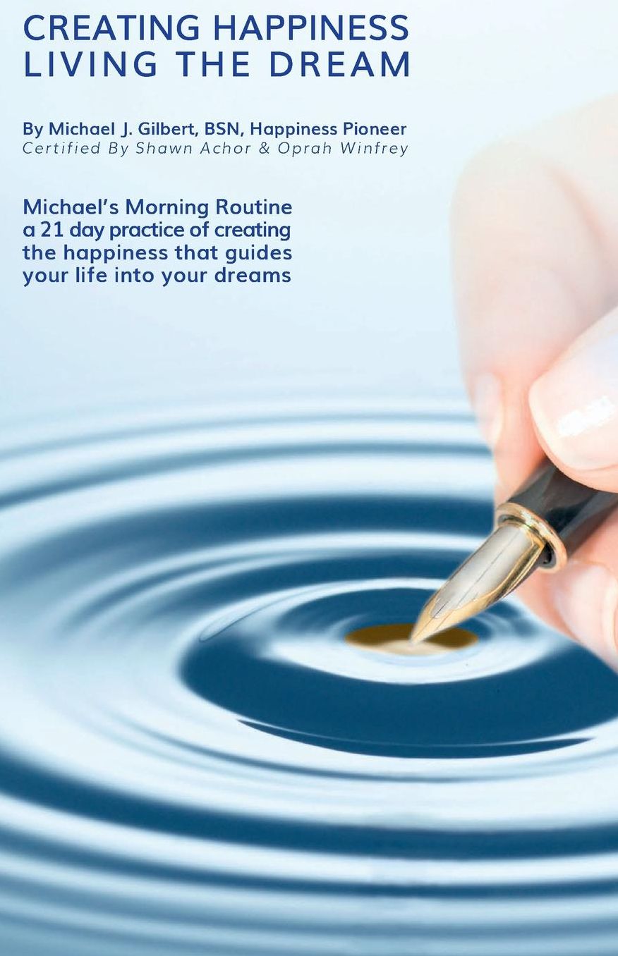 Creating Happiness Living The Dream