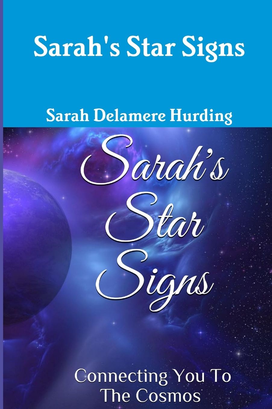 Sarah's Star Signs ~ connecting you to the cosmos