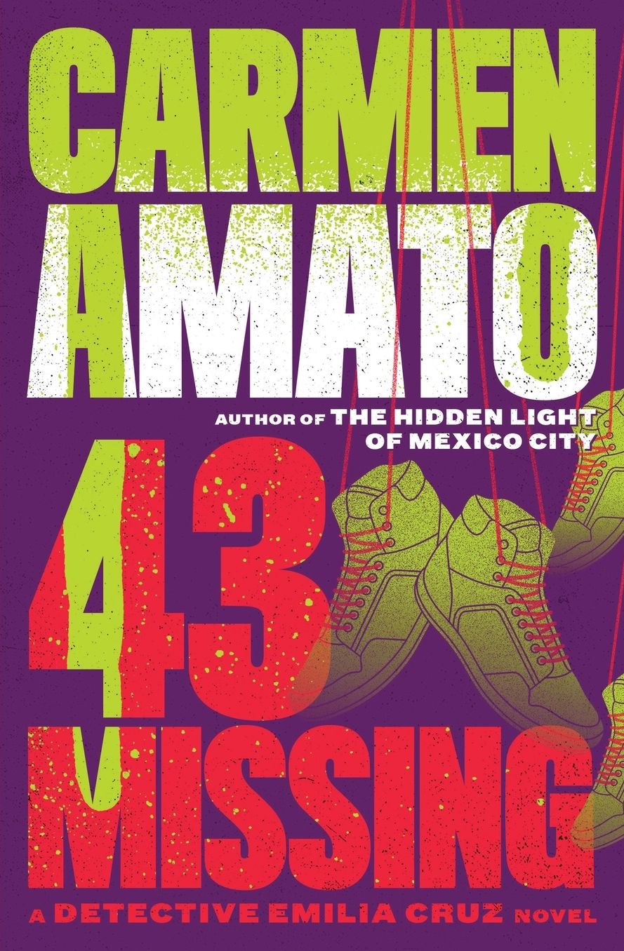 43 Missing: An Emilia Cruz Novel