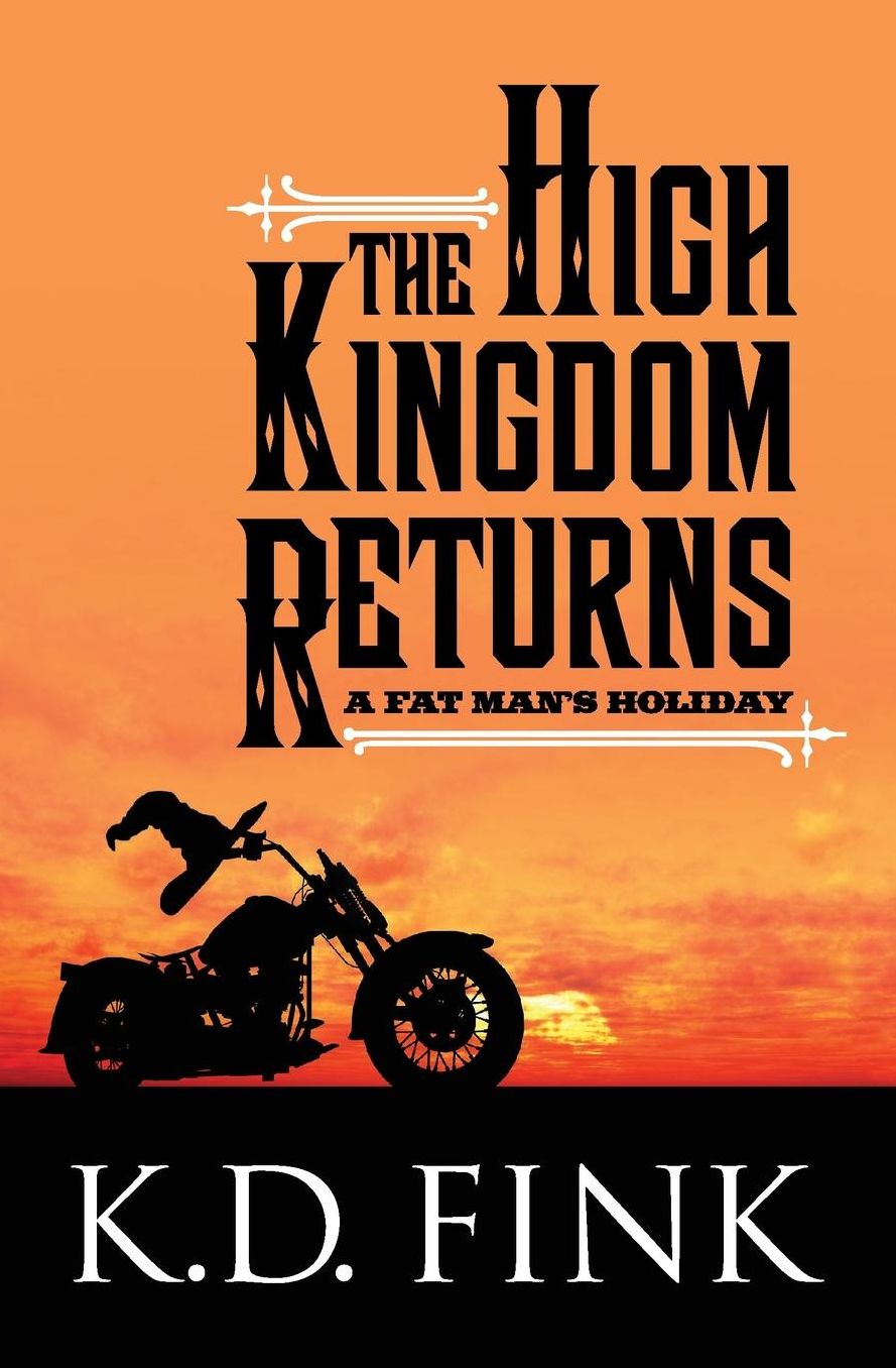 The High Kingdom Returns: A Fat Man's Holiday