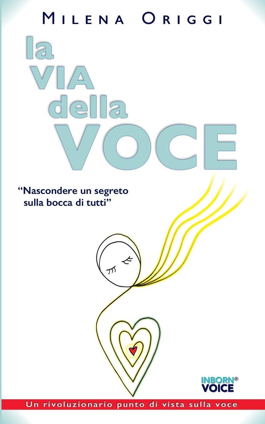La via della voce: Nascondere un segreto sulla bocca di tutti
